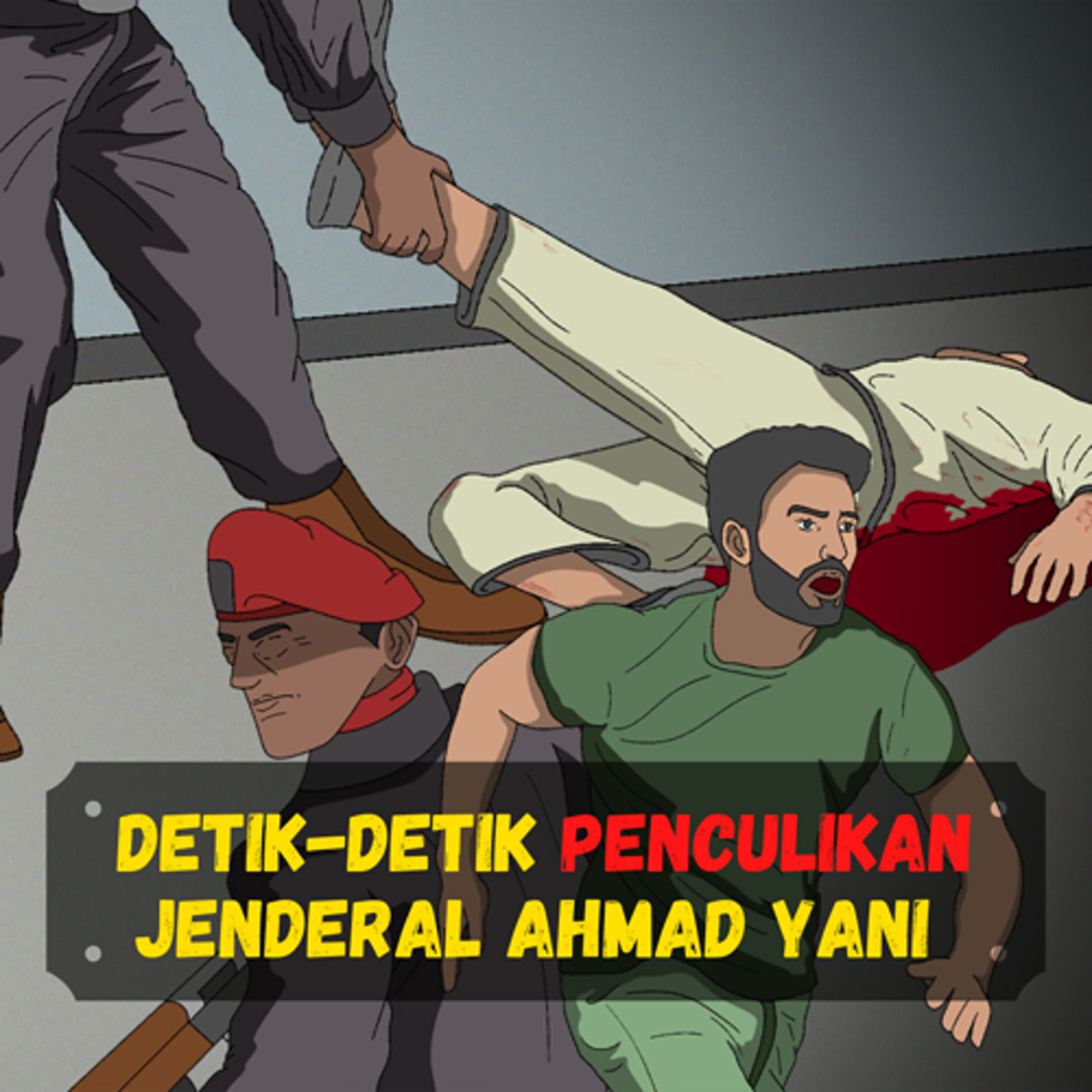 🔴 LIVE Penculikan Ahmad Yani (Dalam revolusi jatuh korban itu biasa - Sukarno Panglima Besar Revolusi)