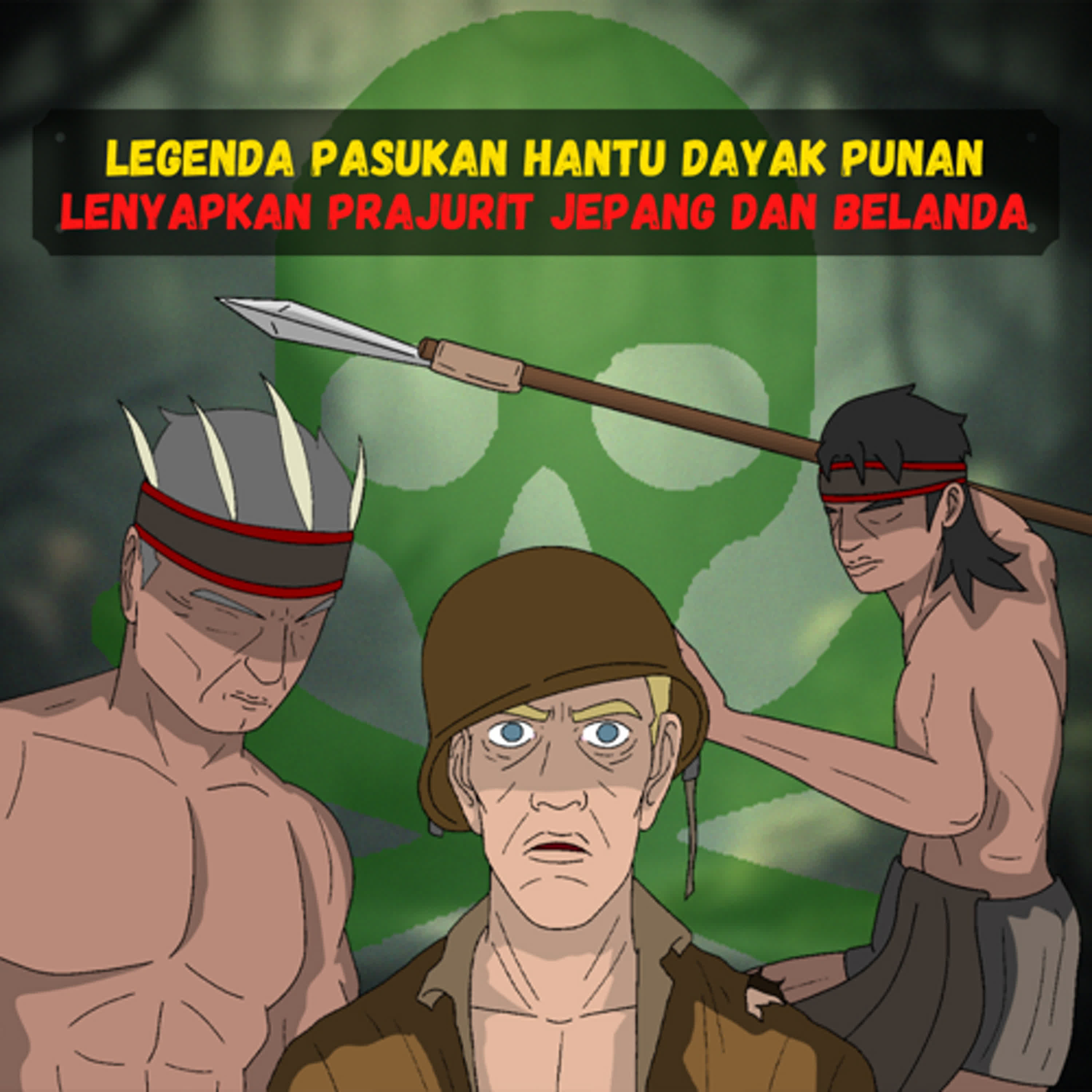 Kesaktian Legenda Pasukan Hantu  Dayak Punan lenyapkan Prajurit Jepang dan Belanda dari Kalimantan (Sejarah Seru - Sejarah Indonesia)