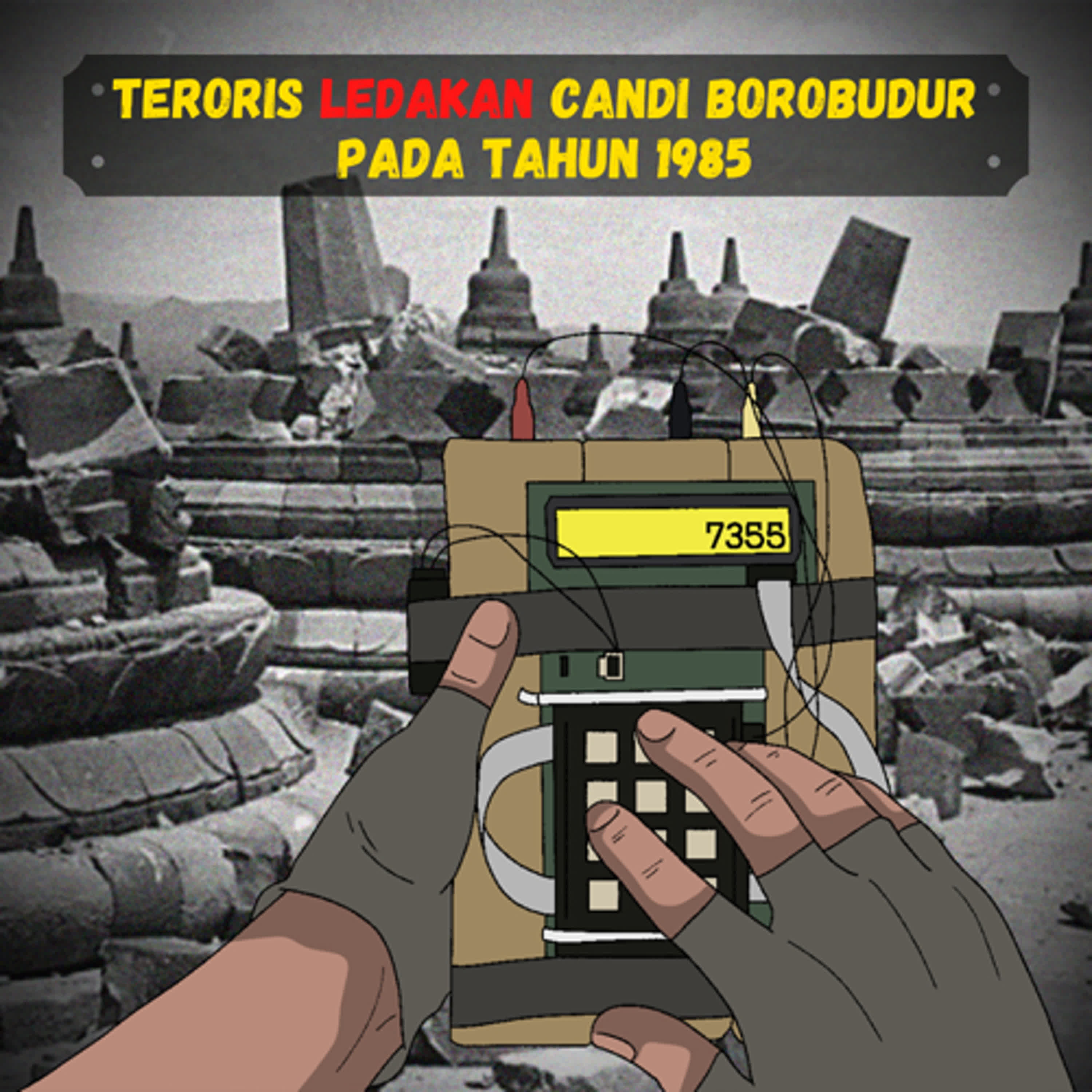 Teroris ledakan candi Borobudur dengan BOM pada 1985 (Sejarah Seru - Sejarah Indonesia)