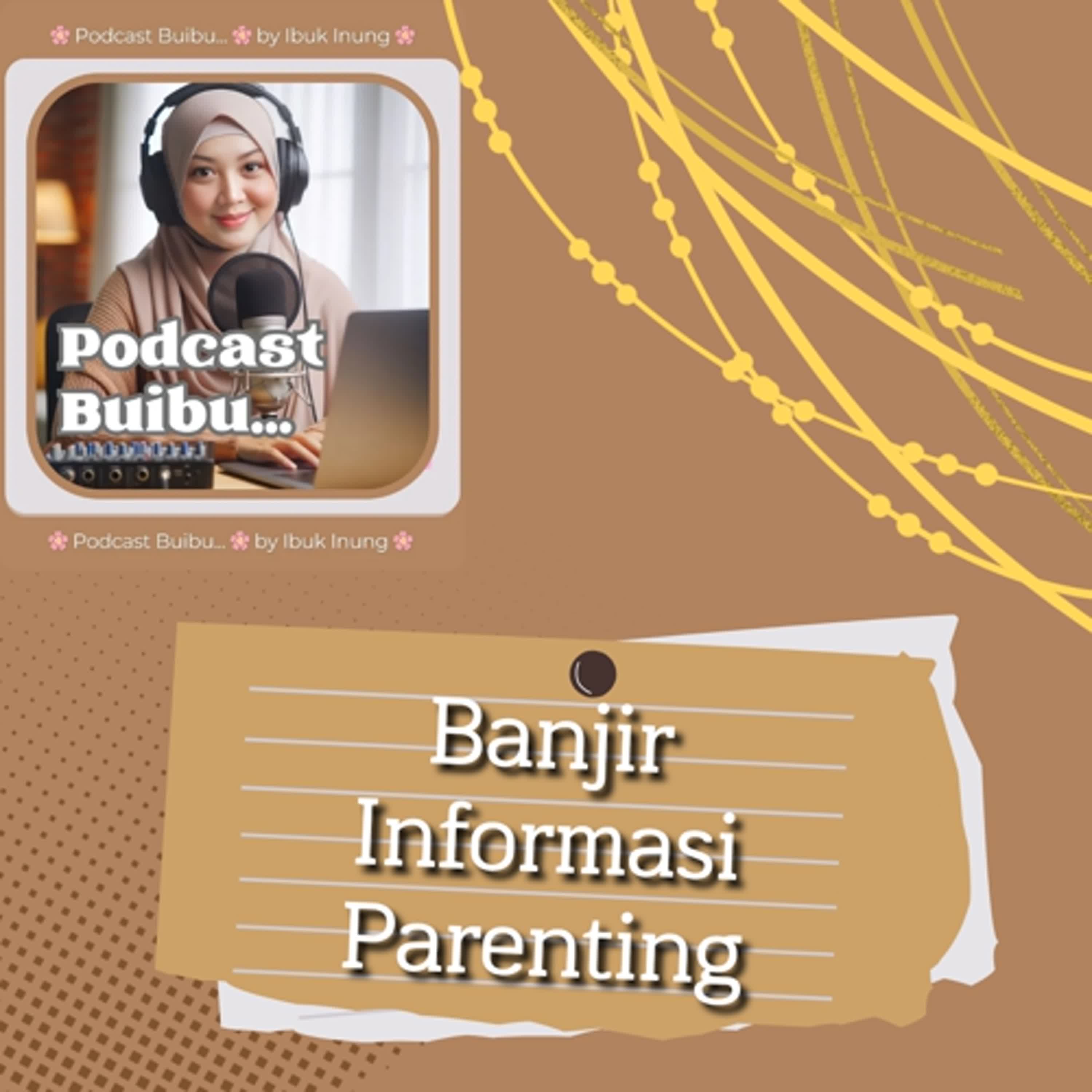 Banjir Informasi Parenting episode artwork