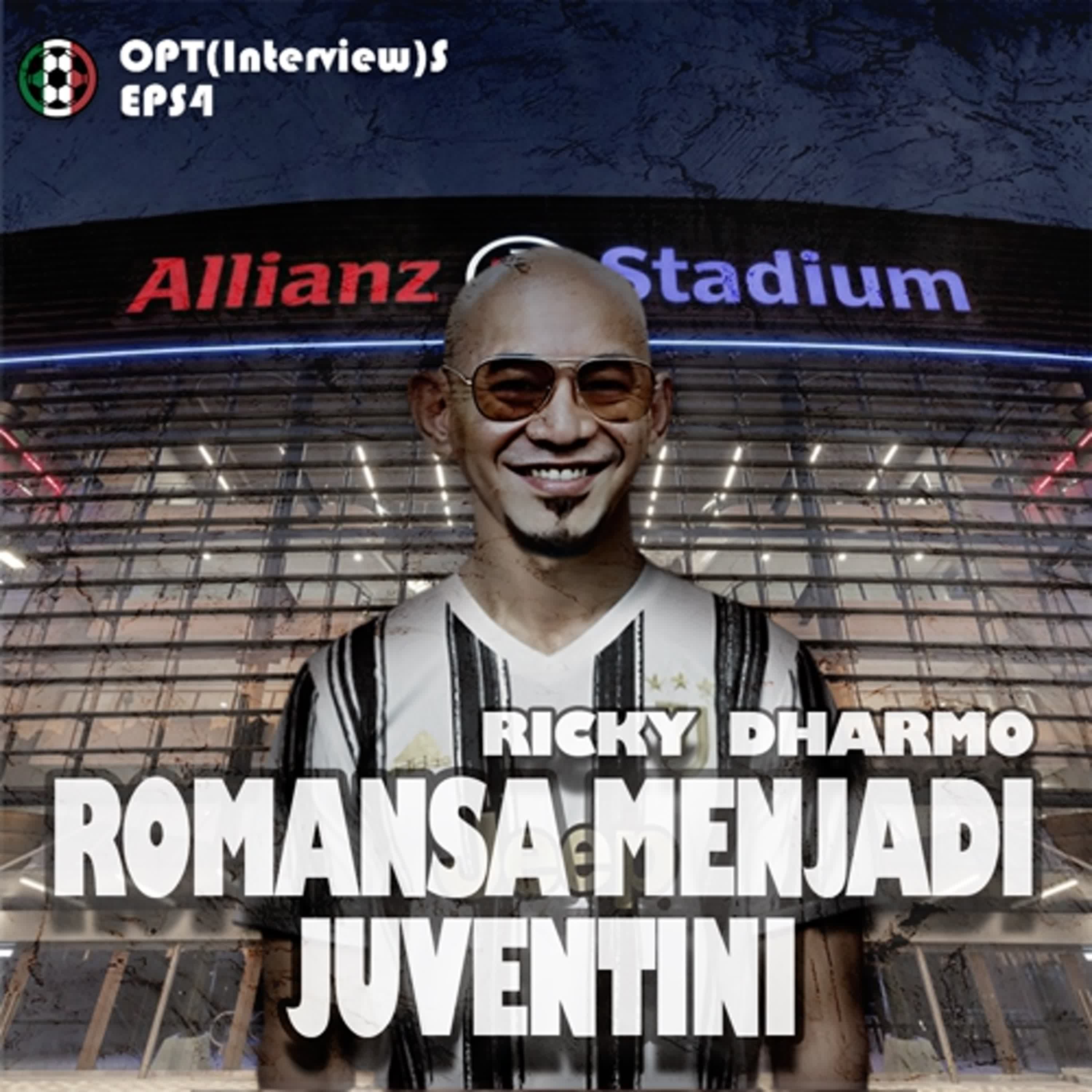 [S3E1] OPT(Interview)S Episode 4: Kenapa Juventus, dan Harapan Baru Untuk Musim Baru with Om Ricky Darmo episode artwork