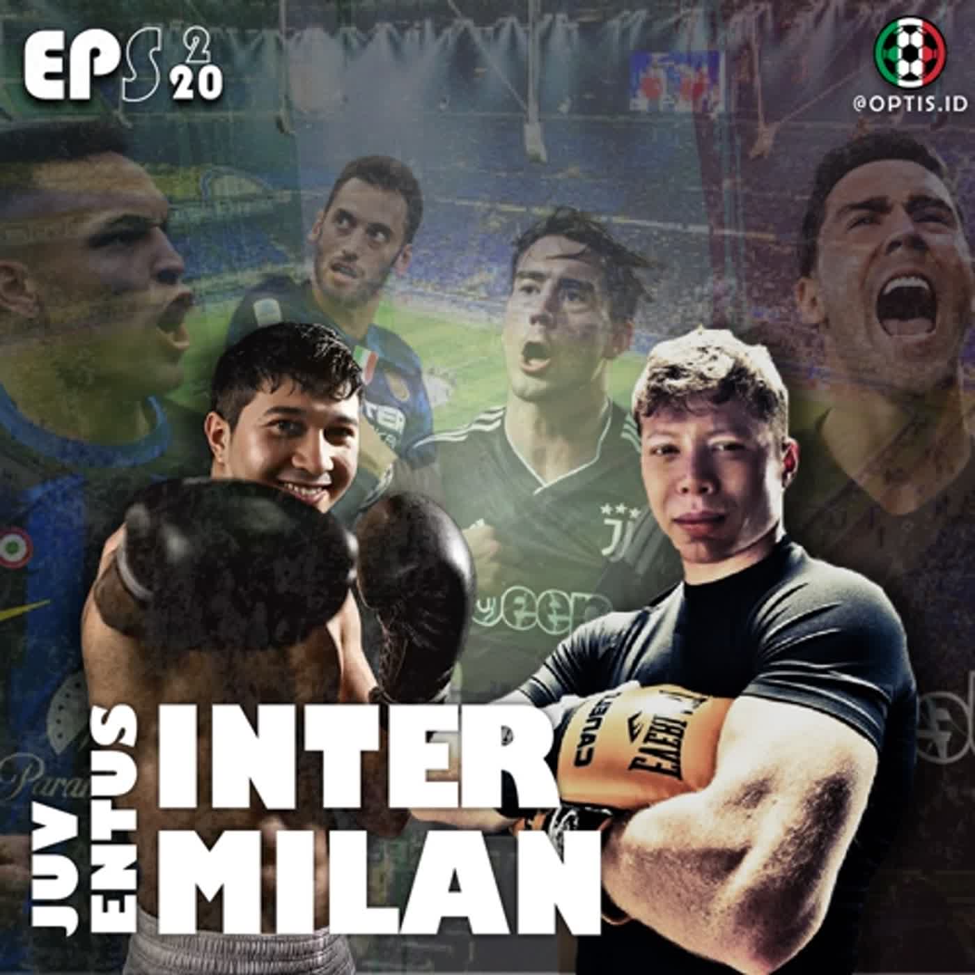 S2E20: Kupas Tuntas Derby D' Italia X Anjar Signora Podcast