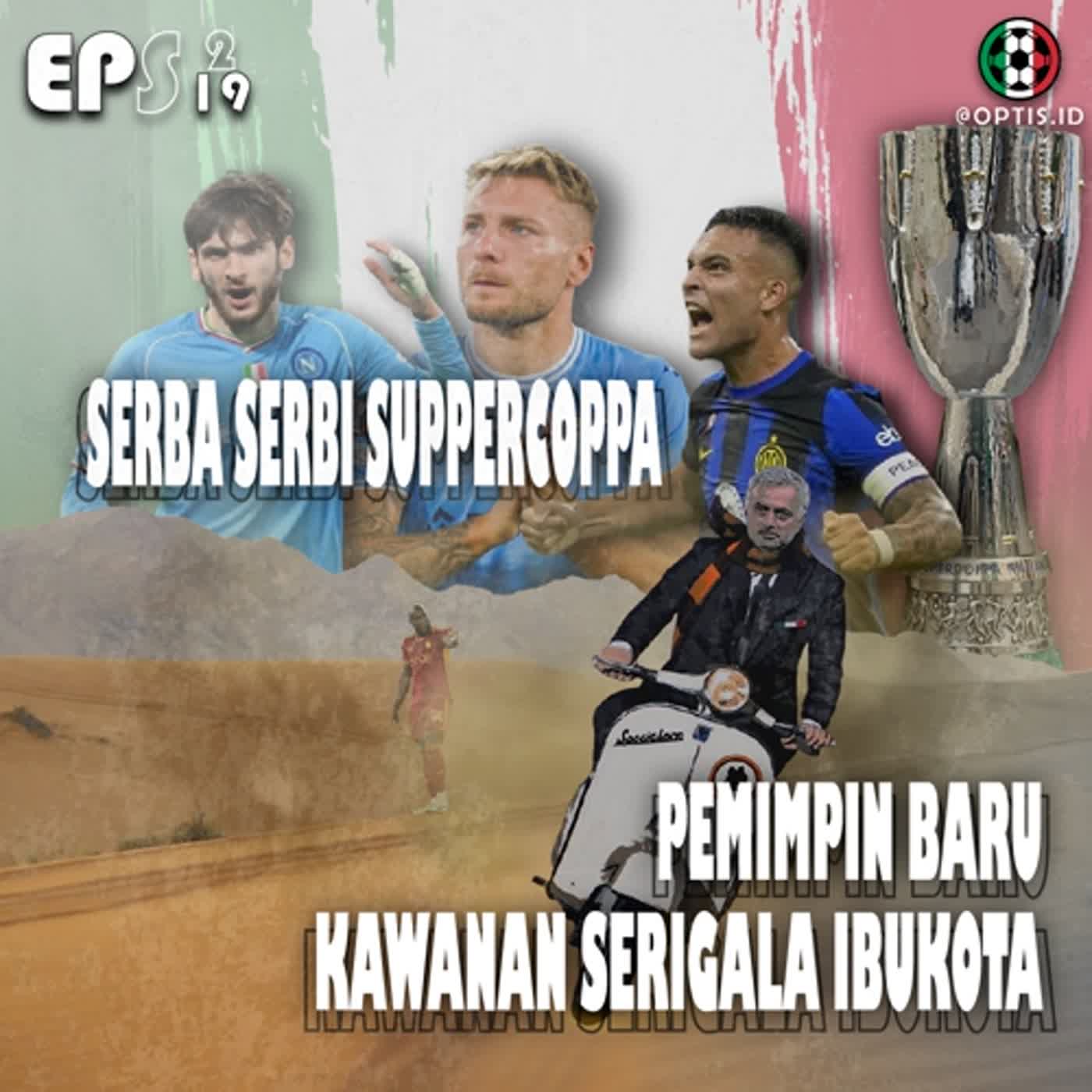 S2E19: Serba Serbi Supercoppa dan Pemimpin Baru Kawanan Serigala Ibukota episode artwork
