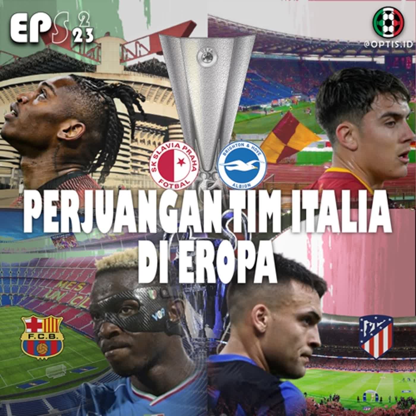 S2E23: Preview Perjuangan Tim Italia di Eropa