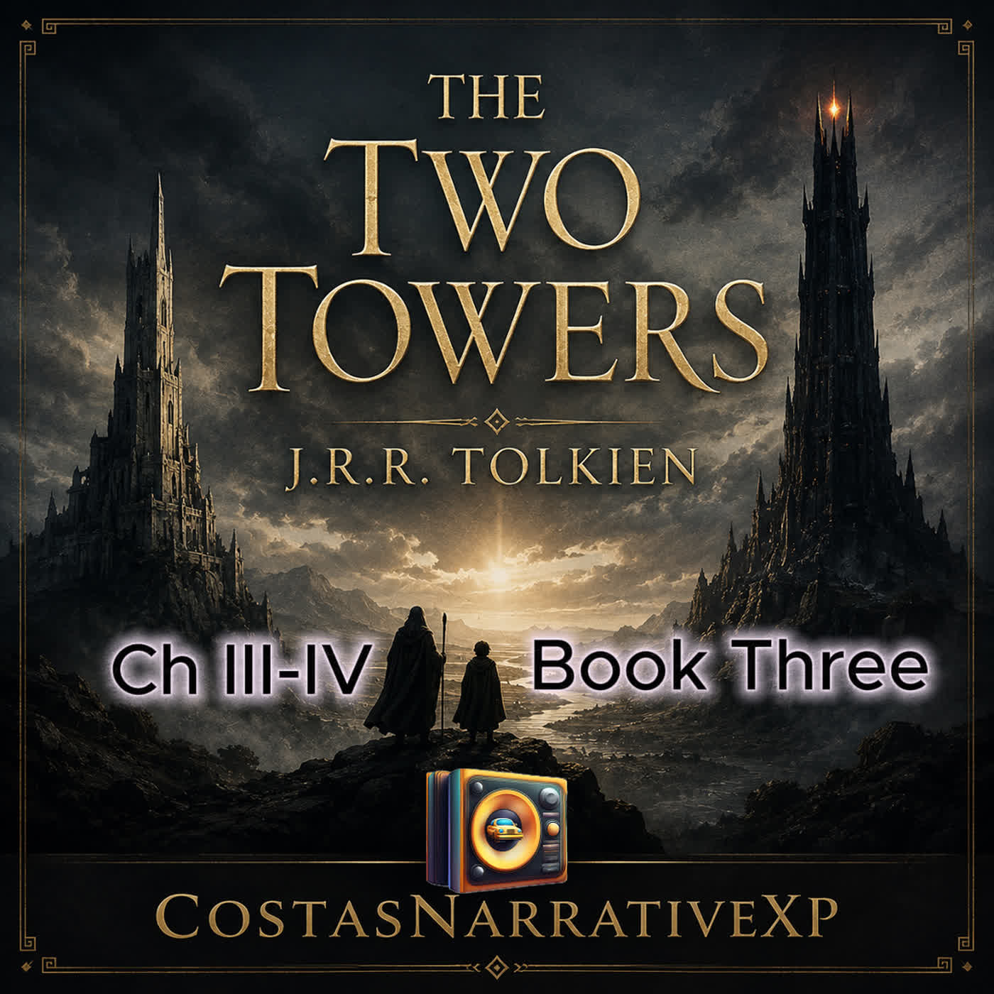 The Two Towers Bk 3 Ch 3-4 | CostasNarrativeXP The Two Towers Bk 3 Ch 3-4 | CostasNarrativeXP