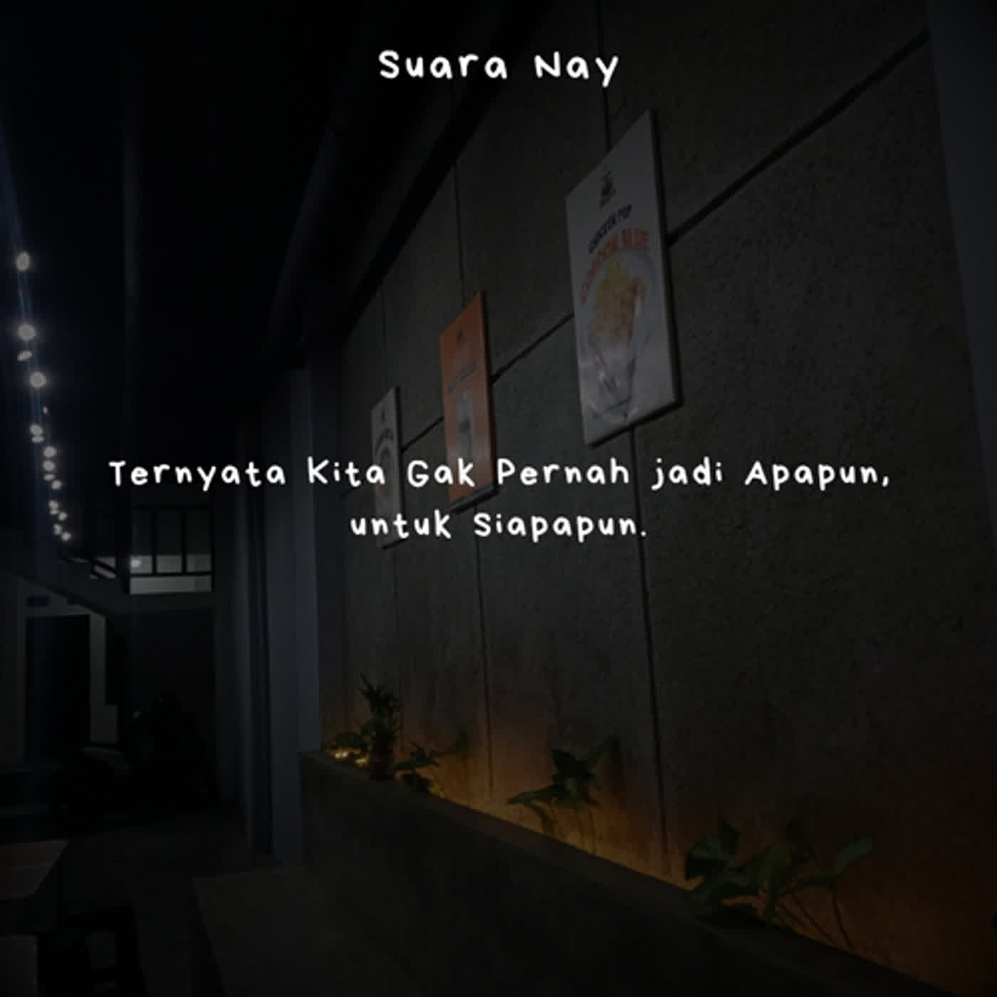 Ternyata Kita Gak Pernah jadi Apapun, untuk Siapapun episode artwork