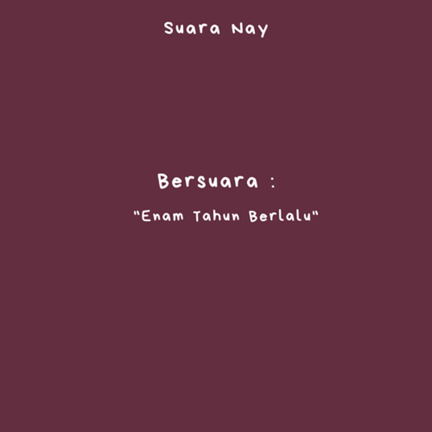 Bersuara: Enam Tahun Berlalu episode artwork