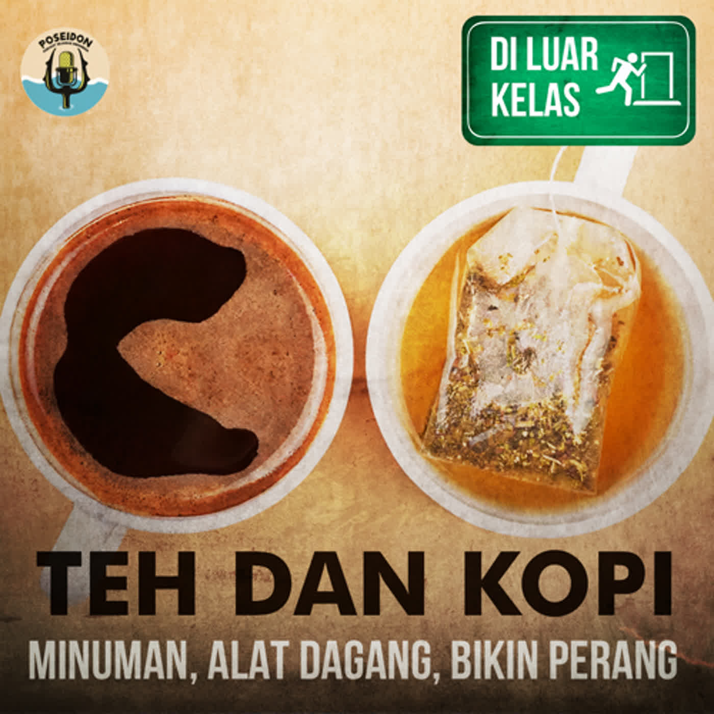 [DI LUAR KELAS] Teh dan Kopi : Minuman, Alat Dagang, Bikin Perang