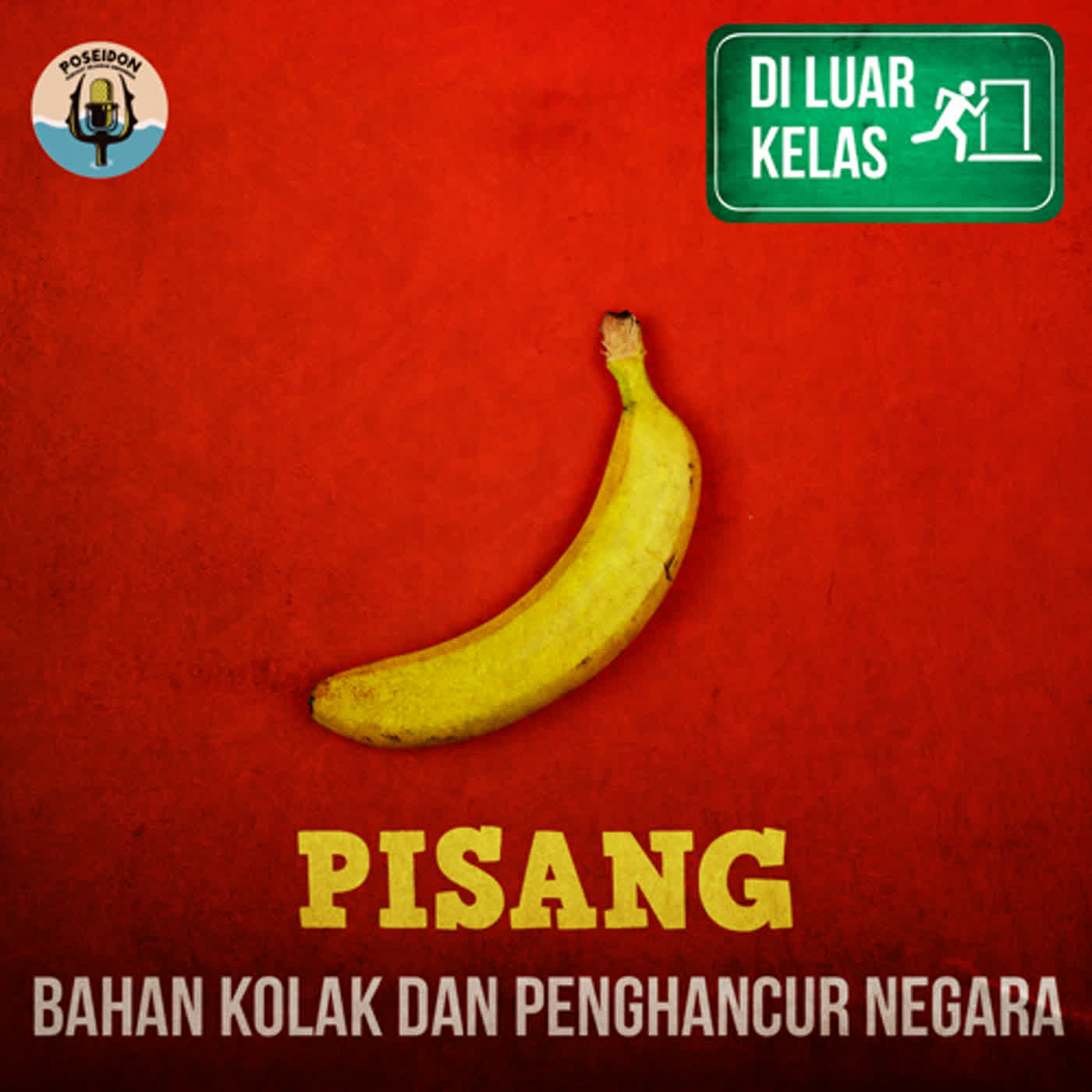 [DI LUAR KELAS] Pisang : Bahan Kolak dan Penghancur Negara