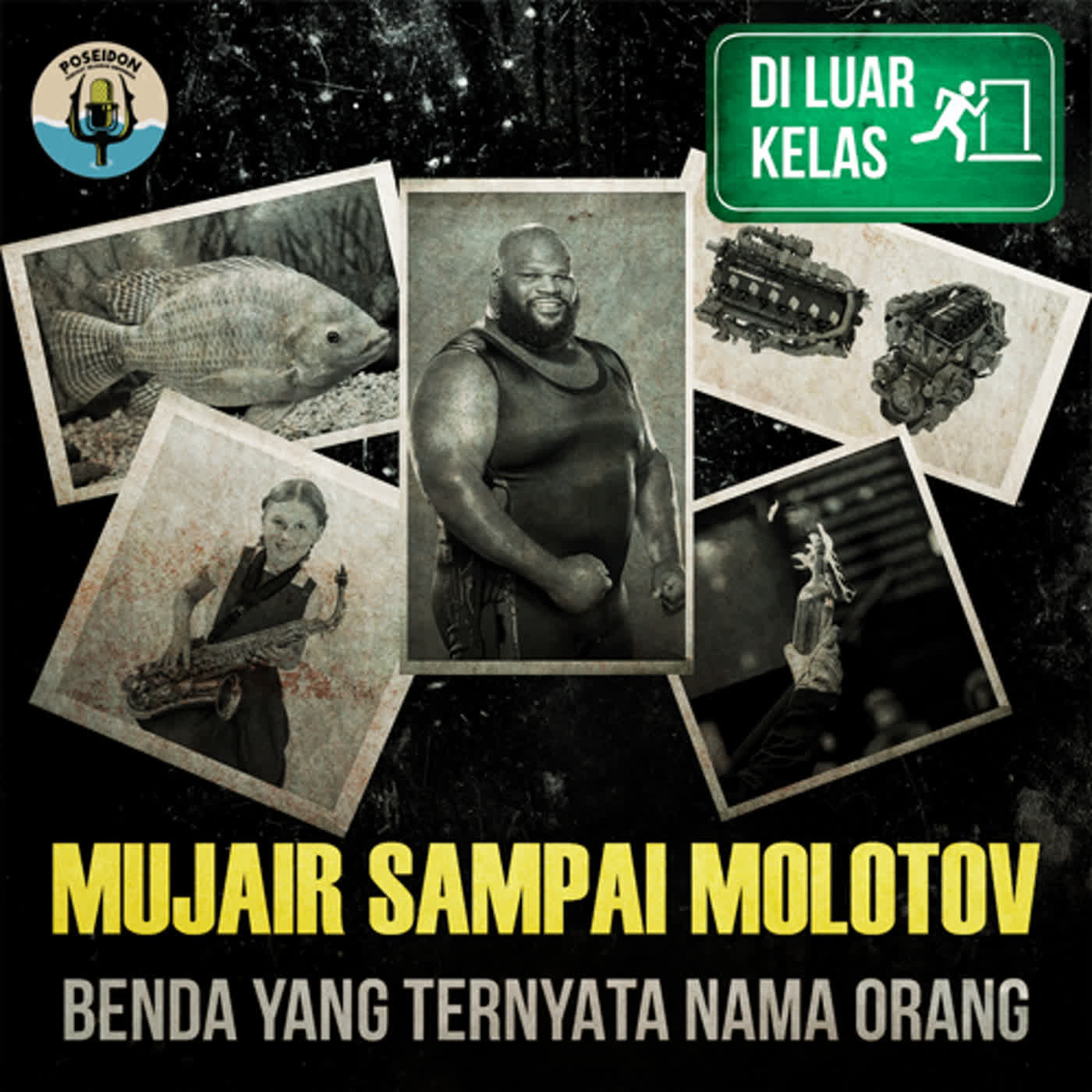 [DI LUAR KELAS] Mujair Sampai Molotov : Benda Yang Ternyata Nama Orang