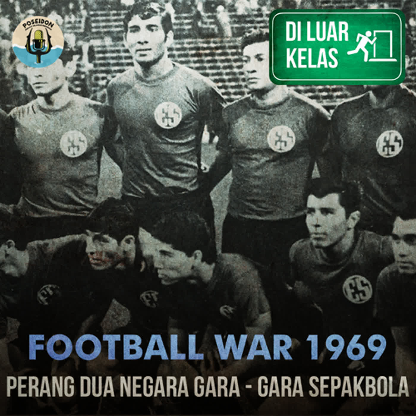 [DI LUAR KELAS] Football War 1969 : Perang Dua Negara Gara - Gara Sepakbola