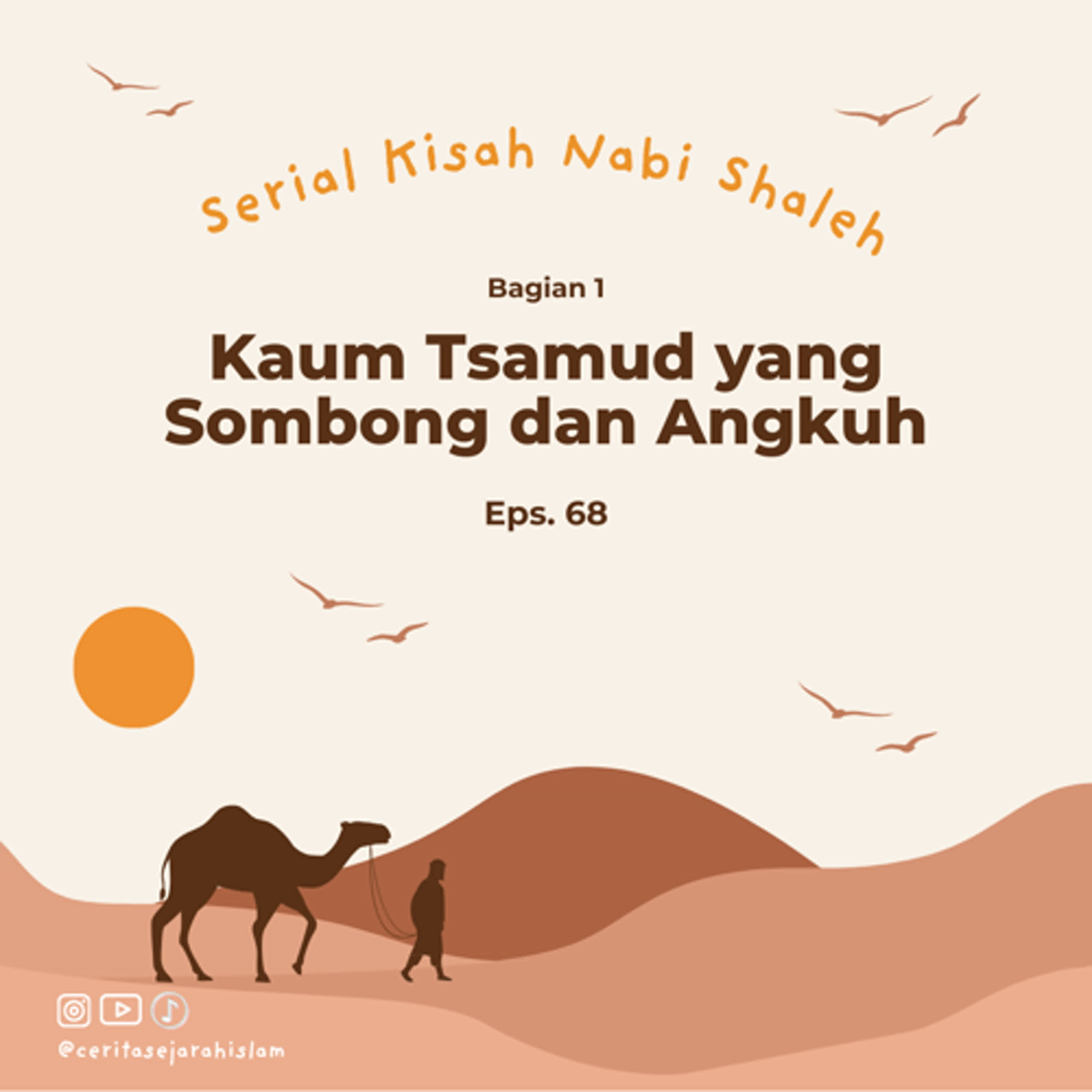 Cerita 68:  Kaum Tsamud yang Sombong dan Angkuh | Serial Kisah Nabi Shaleh Part 1