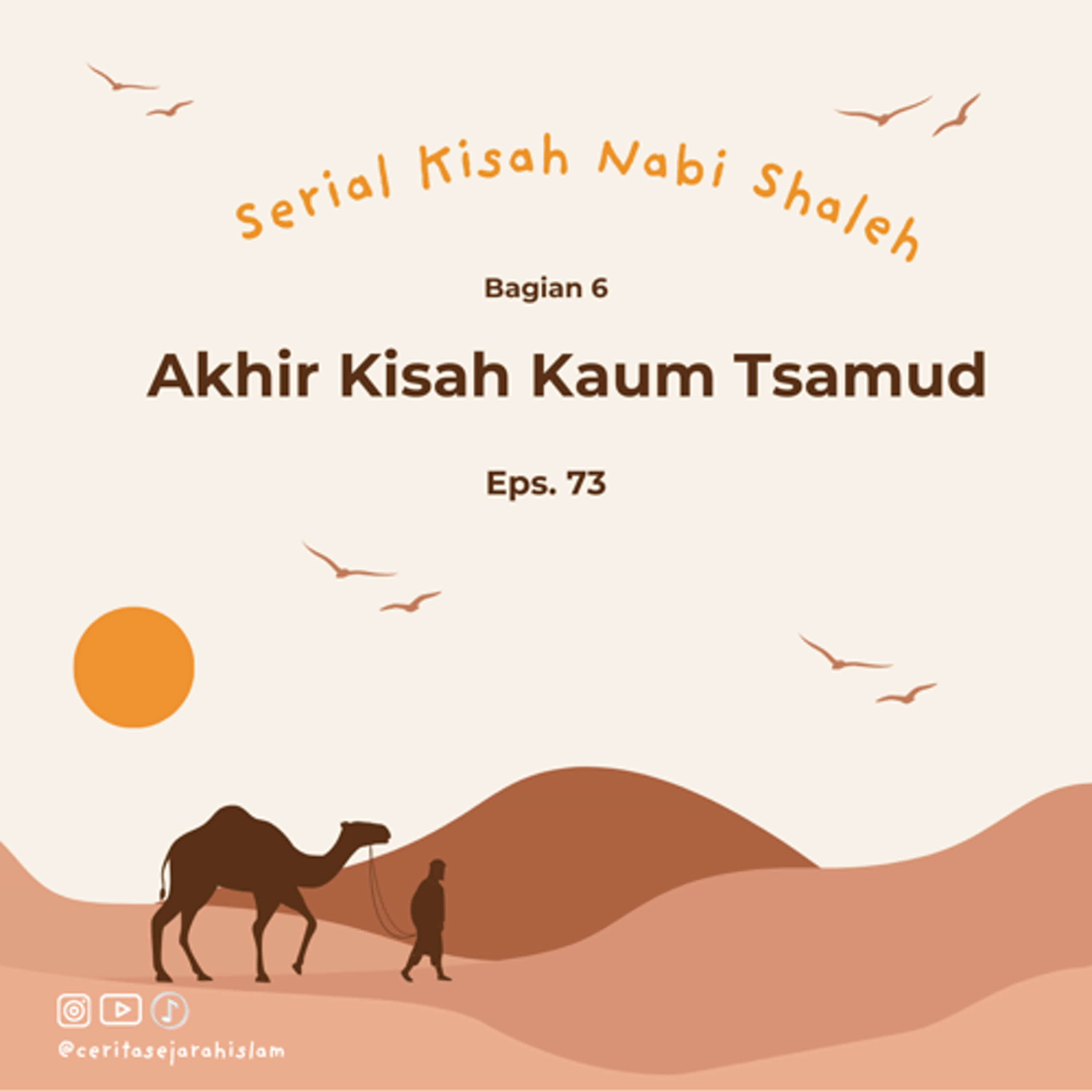 Cerita 73: Akhir Kisah Kaum Tsamud | Serial Kisah Nabi Shaleh Part 6