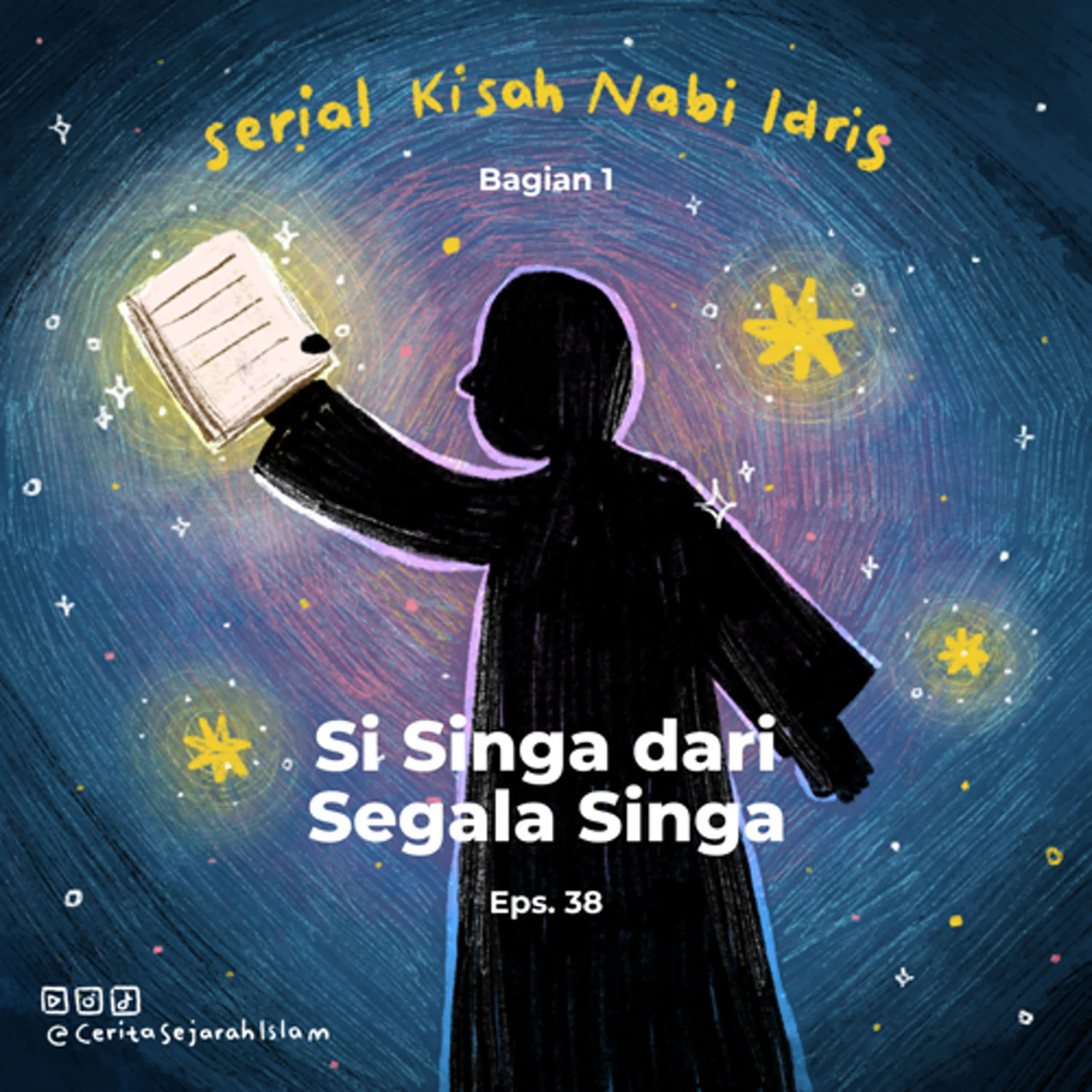 Cerita #38: Kisah Nabi Idris, Si Singa dari Segala Singa