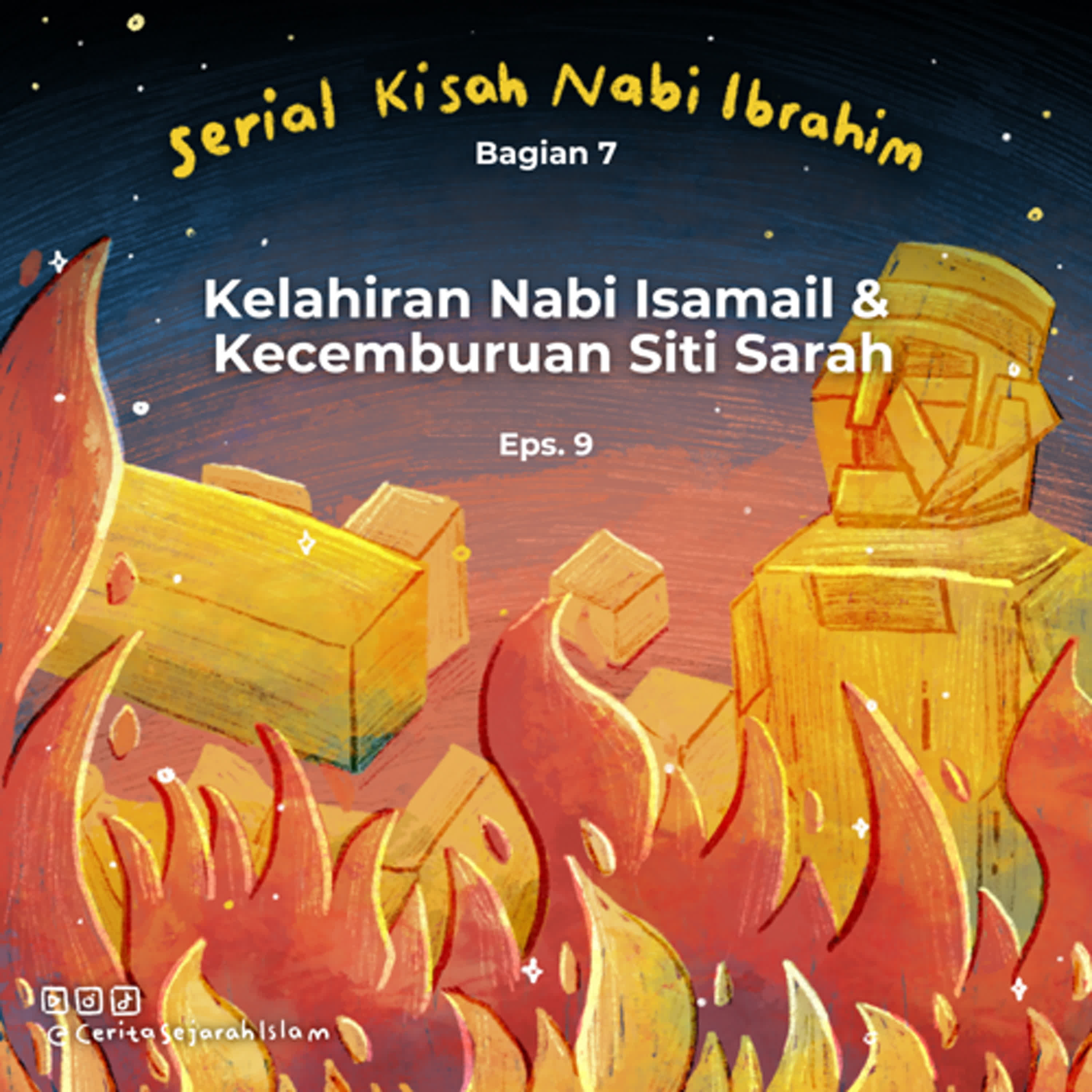 Cerita #9: Kelahiran Nabi Ismail dan Kecemburuan Siti Sarah yang Semakin Besar  | Serial Kisah Nabi Ibrahim Bagian 7