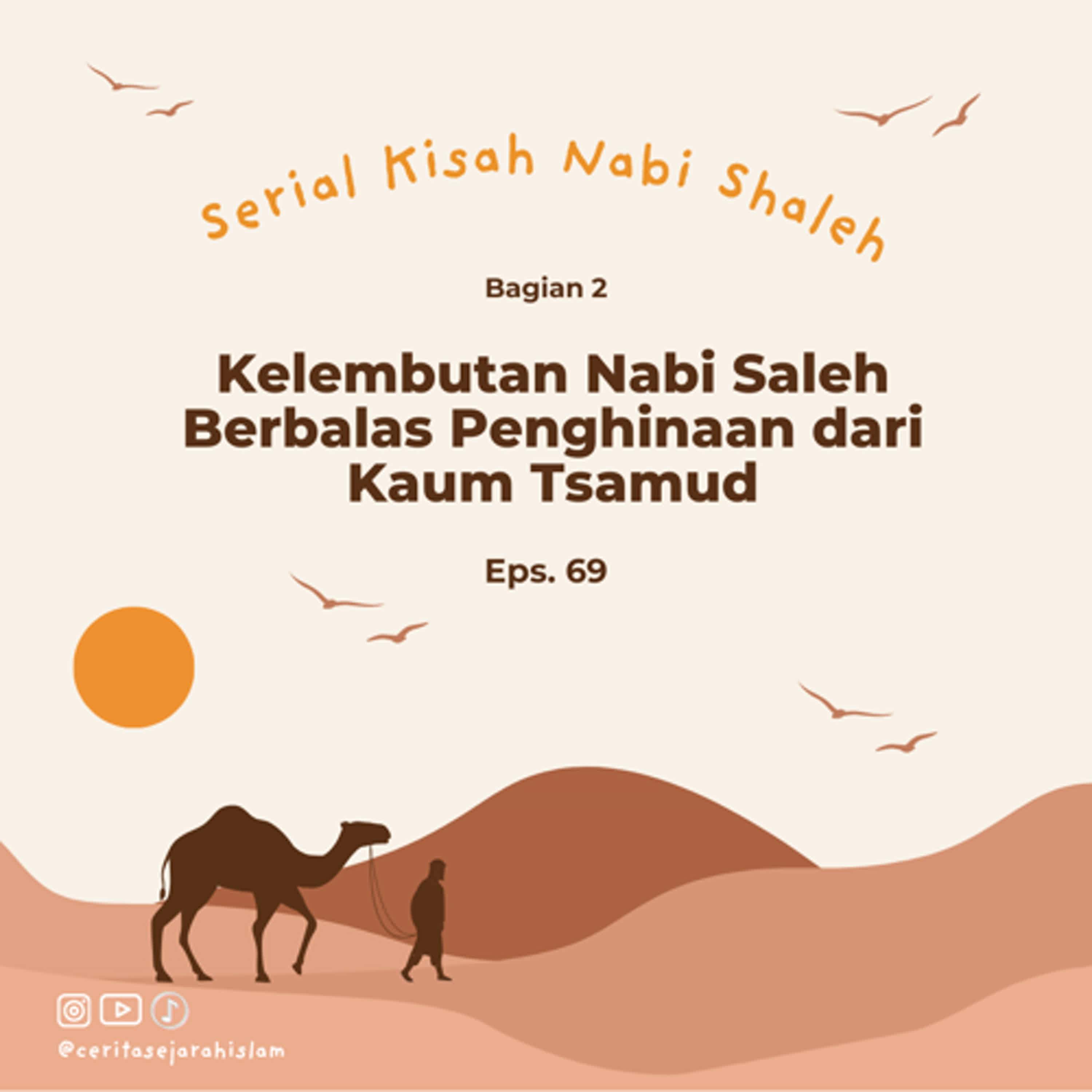 Cerita 69: Kelembutan Nabi Saleh Berbalas Penghinaan dari Kaum Tsamud | Serial Kisah Nabi Shaleh Part 2