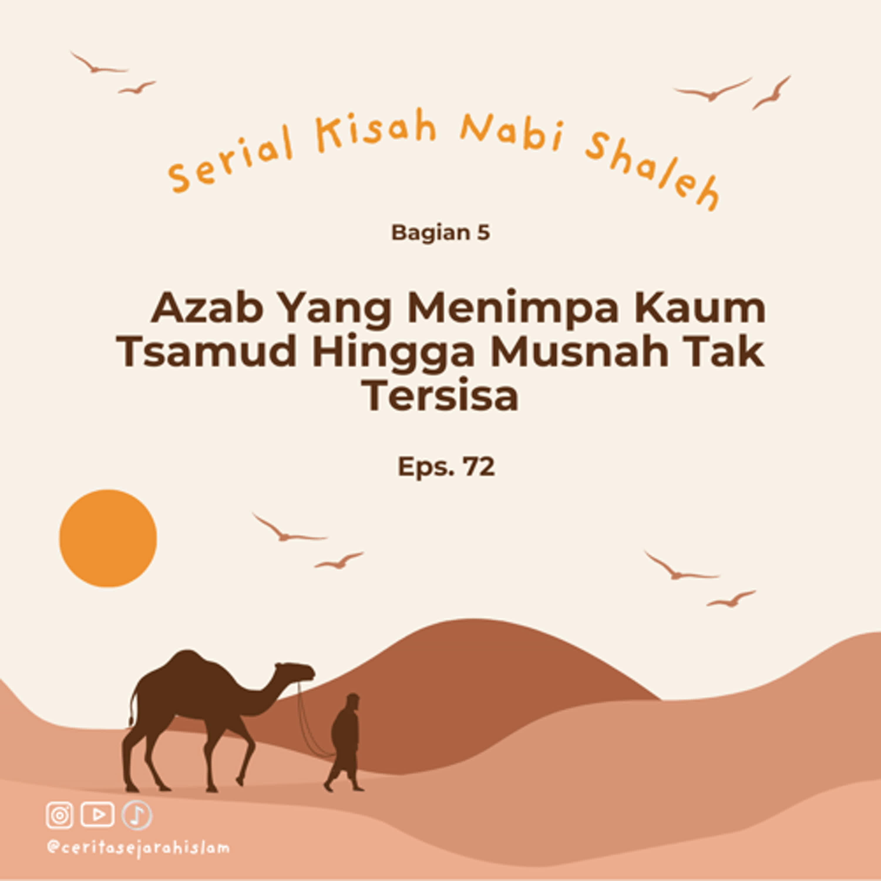 Cerita 72: Azab Yang Menimpa Kaum Tsamud Hingga Musnah Tak Tersisa | Serial Kisah Nabi Shaleh Part 5