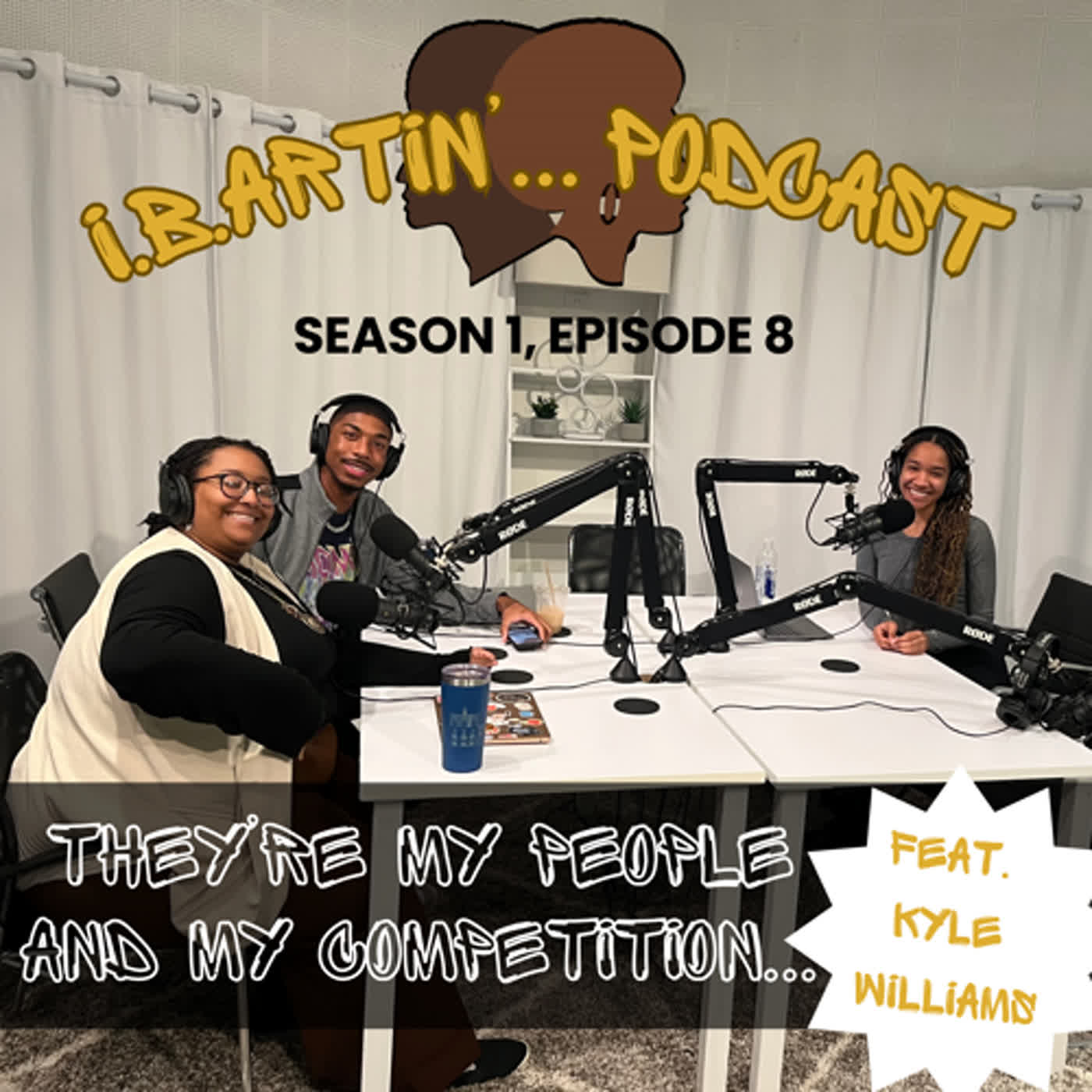 Ep.8: They’re My People… and My Competition