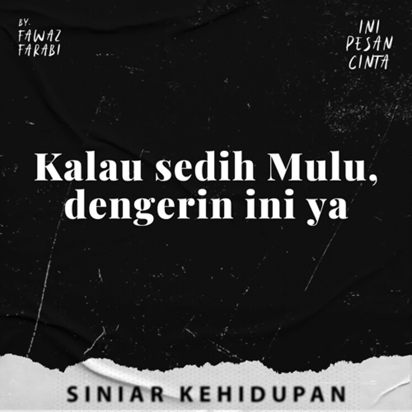 Kalau sedih mulu, dengerin ini ya Kalau sedih mulu, dengerin ini ya