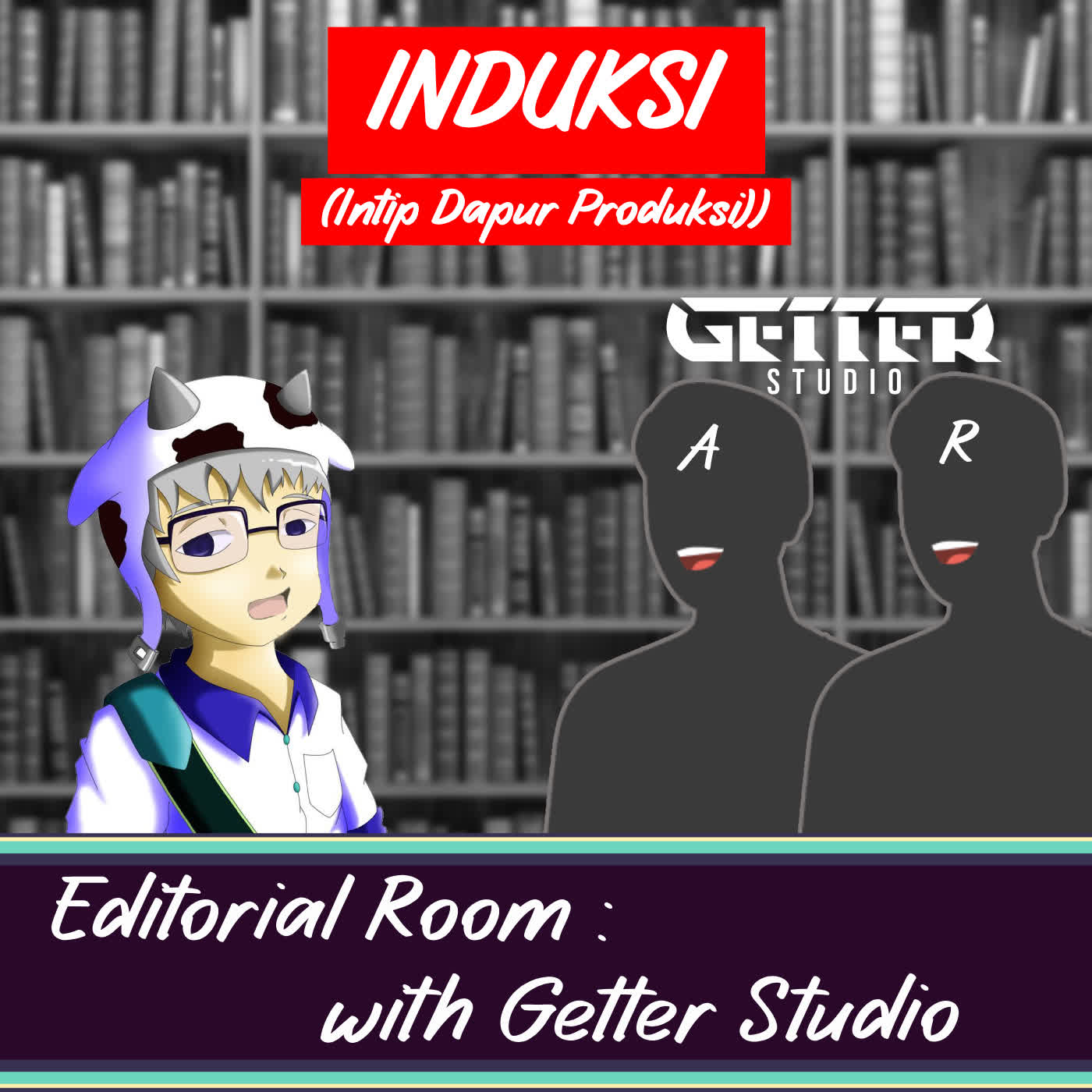 Induksi : Editorial Room with Getter Studio episode artwork