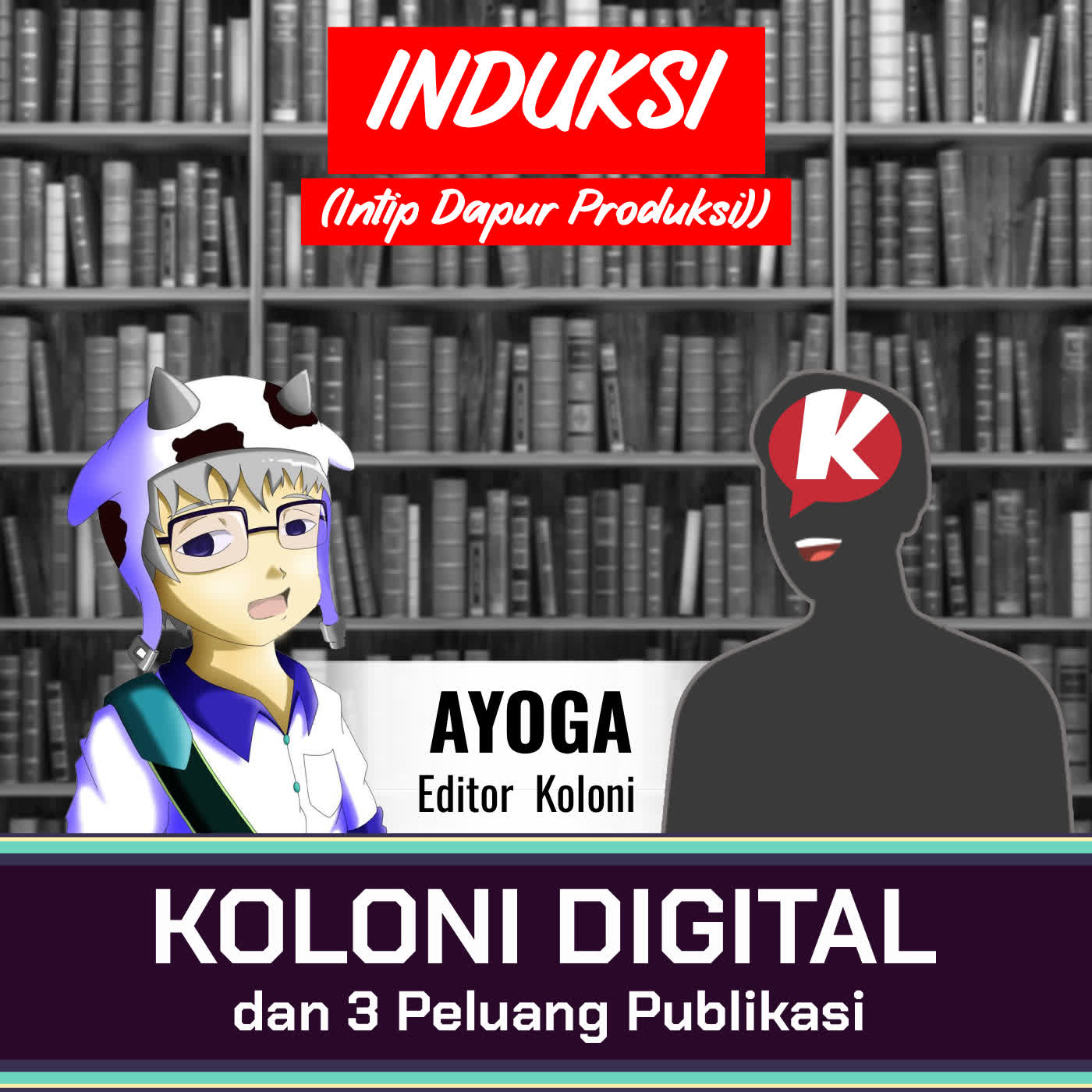 Induksi : Editorial Room with Ayoga Koloni episode artwork