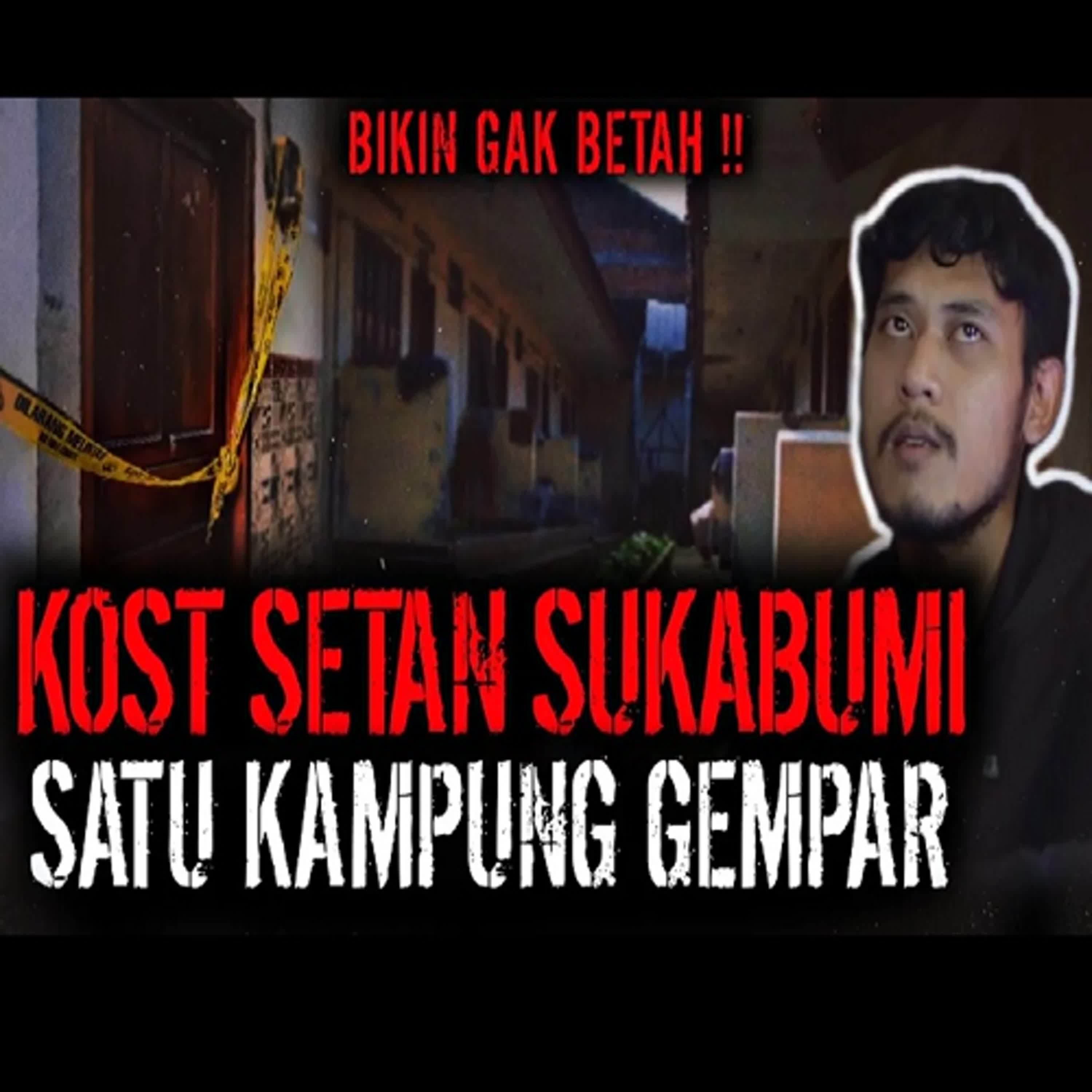 Eps.139 - Kost Setan Sukabumi Bikin Satu Kampung Gempar !!