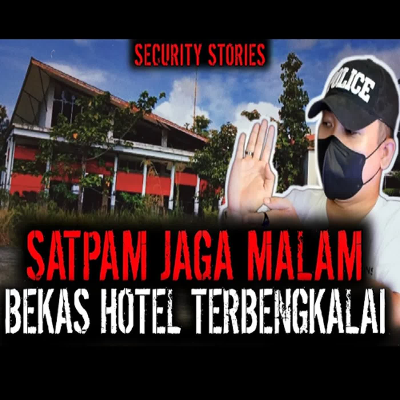 Eps.135 - Security Kantor Angker Bekas Hotel Terbengkalai di Jakarta