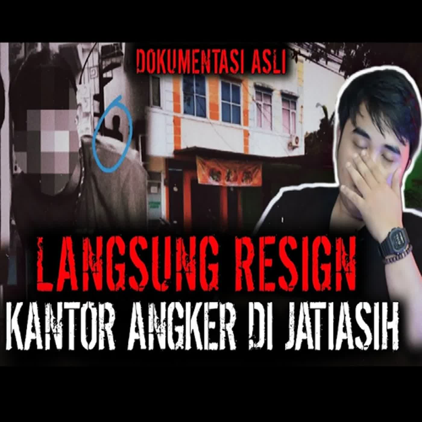 Eps.134 - Langsung Resign !! Kantor Angker di Jatiasih Bekasi