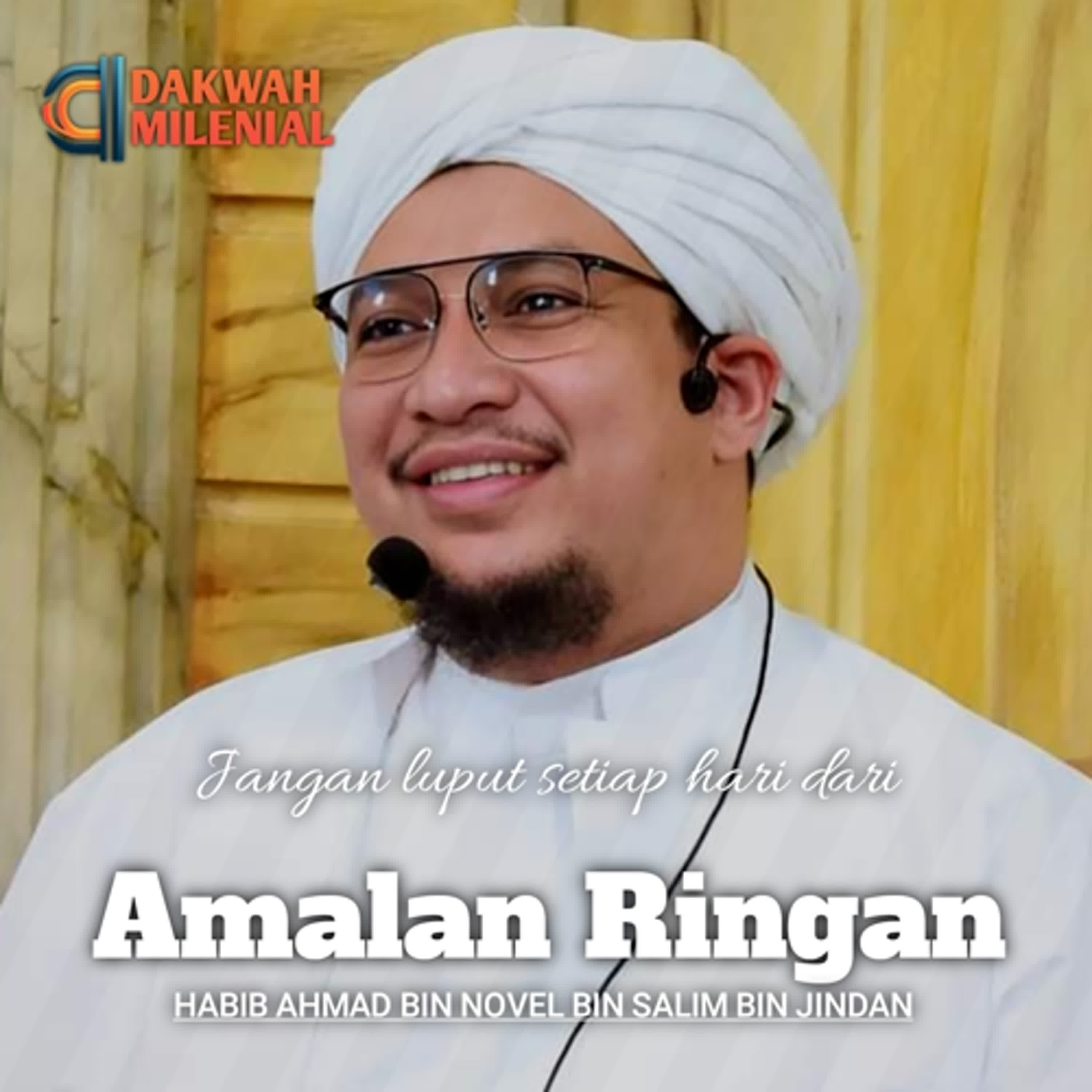 Amalan Ringan Setelah Bangun Tidur yang Membuat Allah Ridha - Habib Ahmad bin Novel bin Salim bin Jindan | Dakwah Milenial