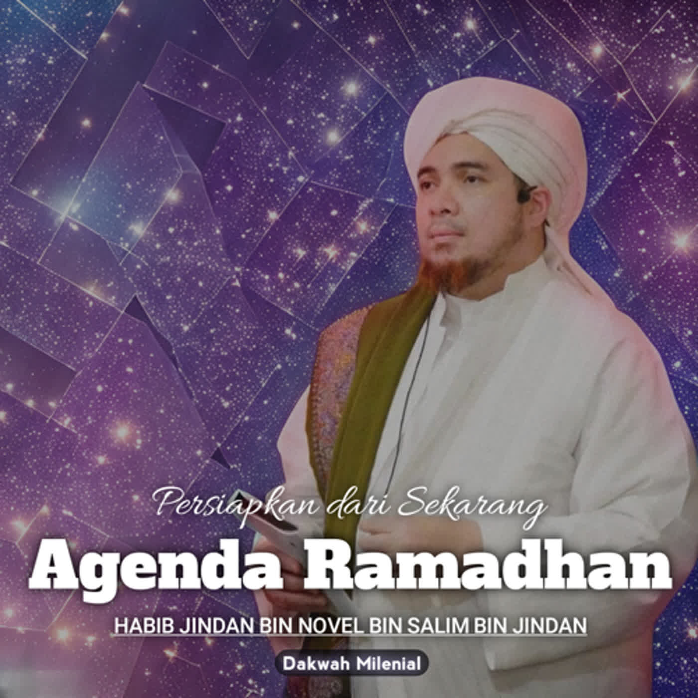 Pentingnya Menyiapkan Agenda Bulan Ramadhan Agar Lebih Baik Dari Tahun Lalu - Habib Jindan bin Novel bin Salim bin Jindan | Dakwah Milenial