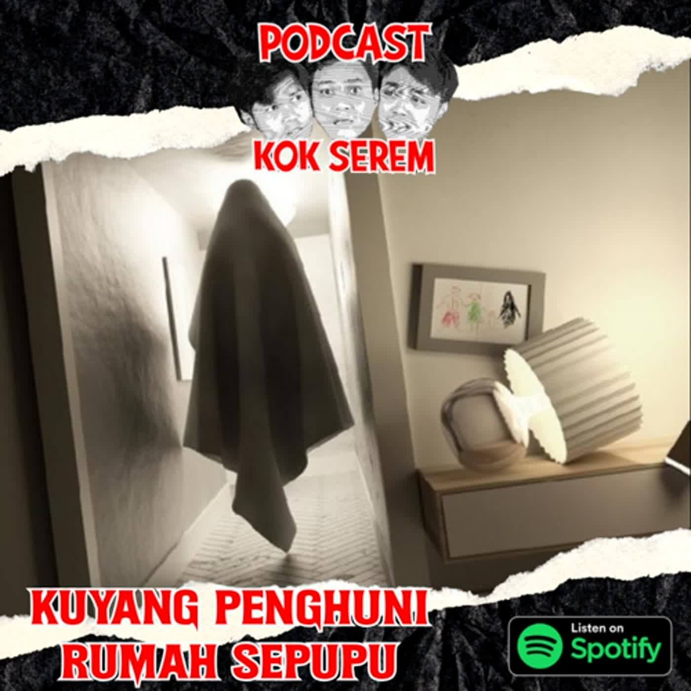 Kok Serem?!?! : Eps 127. Kok Serem?: Kuyang Penghuni Rumah Sepupu | Noice  Podcast