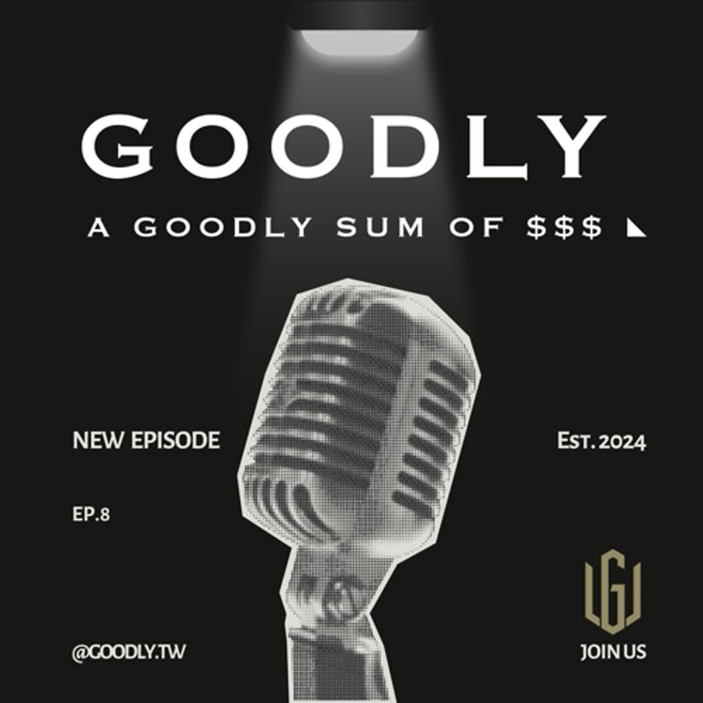 穀利 GOODLY｜Podcast EP. 8