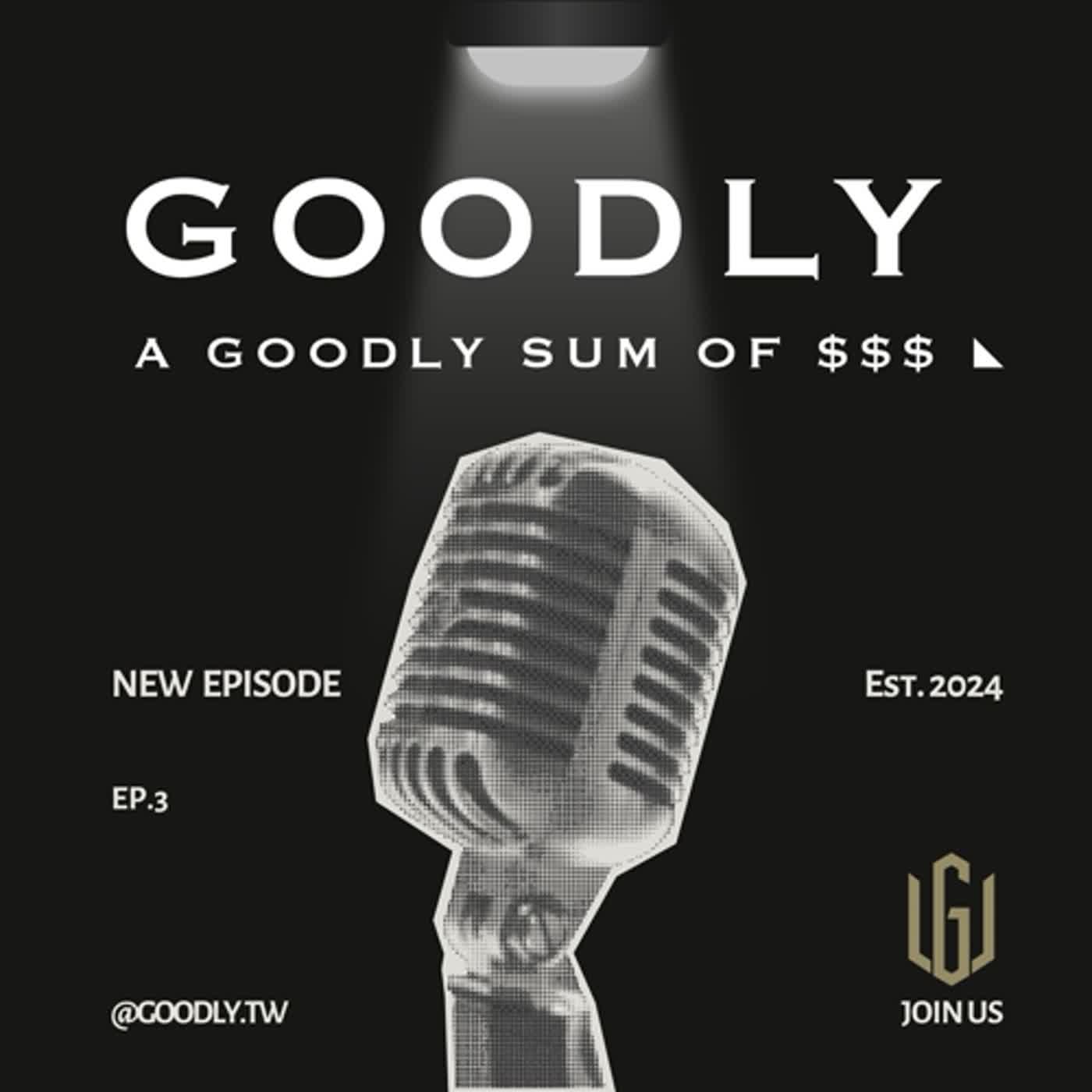穀利 GOODLY｜Podcast EP. 3