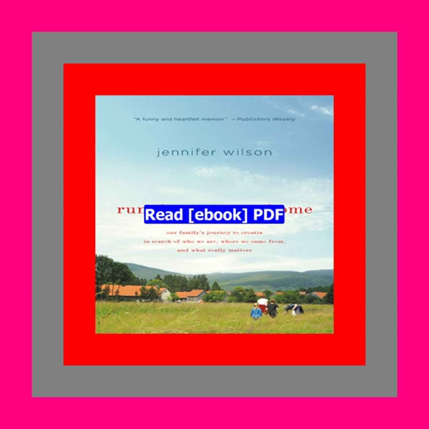 [Read] [PDF] Running Away to Home Our Family's Journey to Croatia in Search of Who We Are  Where We