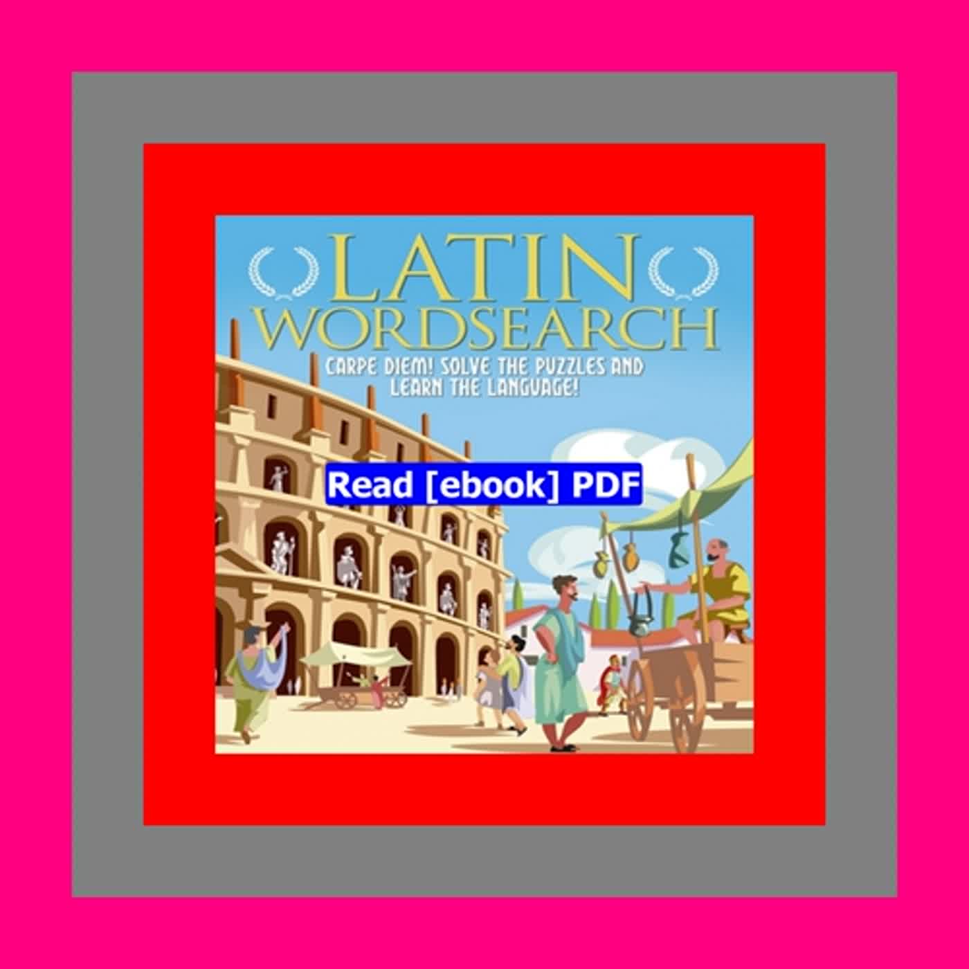 Read [ebook] [pdf] Latin Wordsearch Carpe Diem! Solve the Puzzles and Learn the Language! (Sirius La