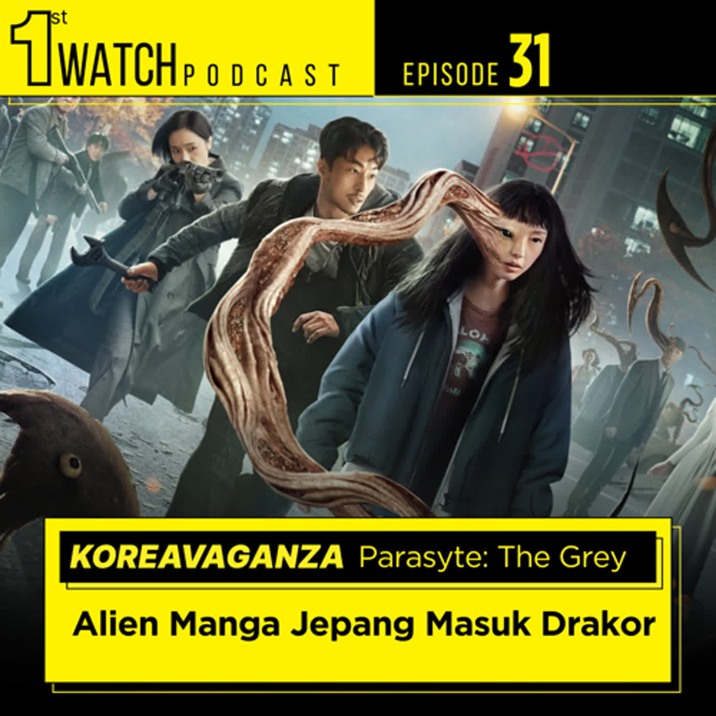 PODCAST FILM:  Parasyte: The Grey — Alien Manga Jepang Masuk ke Drakor