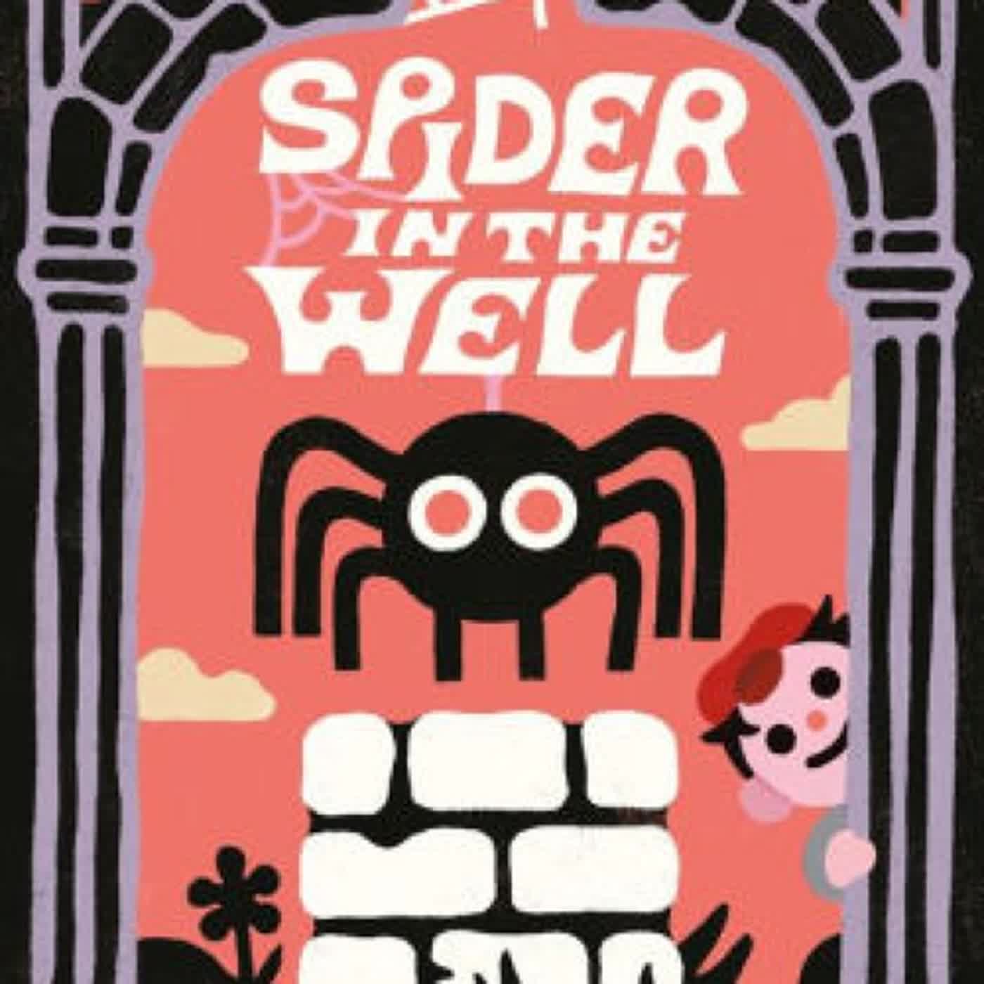 Read [pdf]> Spider in the Well by Jess Hannigan