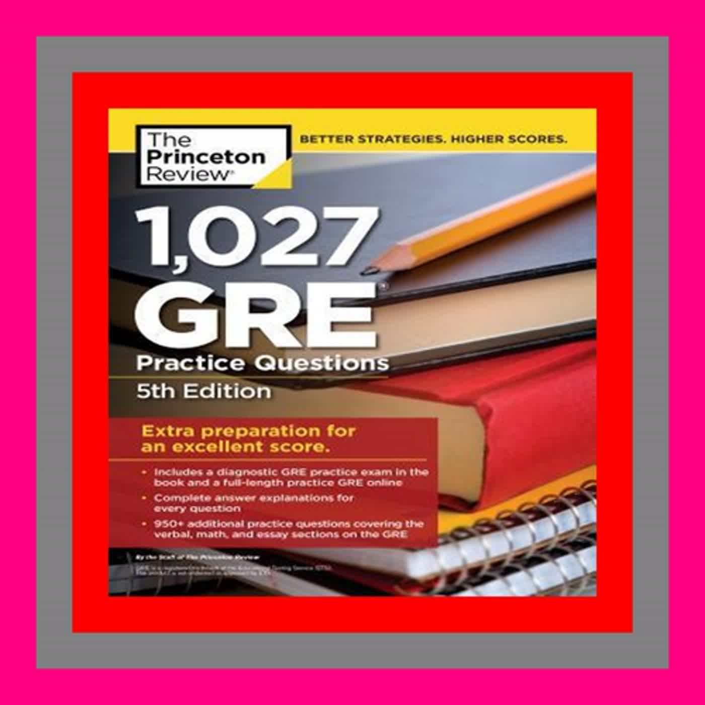 [EBOOK][BEST]} 1 027 GRE Practice Questions GRE Prep for an Excellent Score Pre Order
