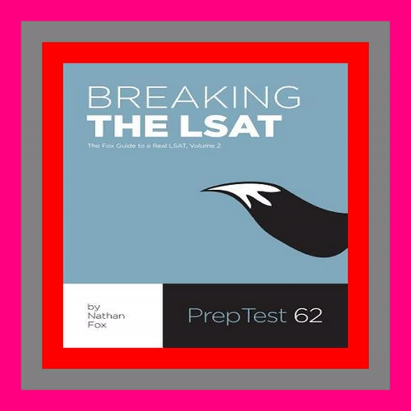 (Bestsellers) Breaking the LSAT The Fox Test Prep Guide to a Real LSAT  Volume 2 Full Online