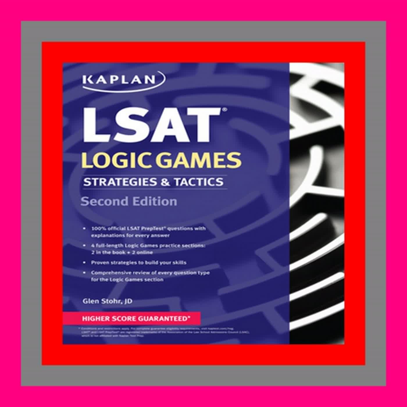 PDF DOWNLOAD Kaplan LSAT Logic Games Strategies & Tactics (Kaplan Test Prep) Pre Order