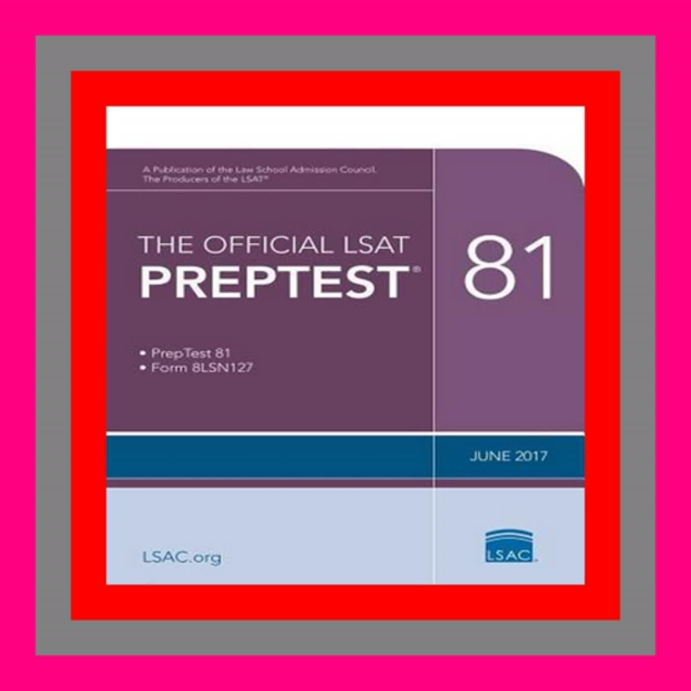[Get] [EPUB KINDLE PDF EBOOK] The Official LSAT PrepTest 81 (June 2017 LSAT) Full Pages