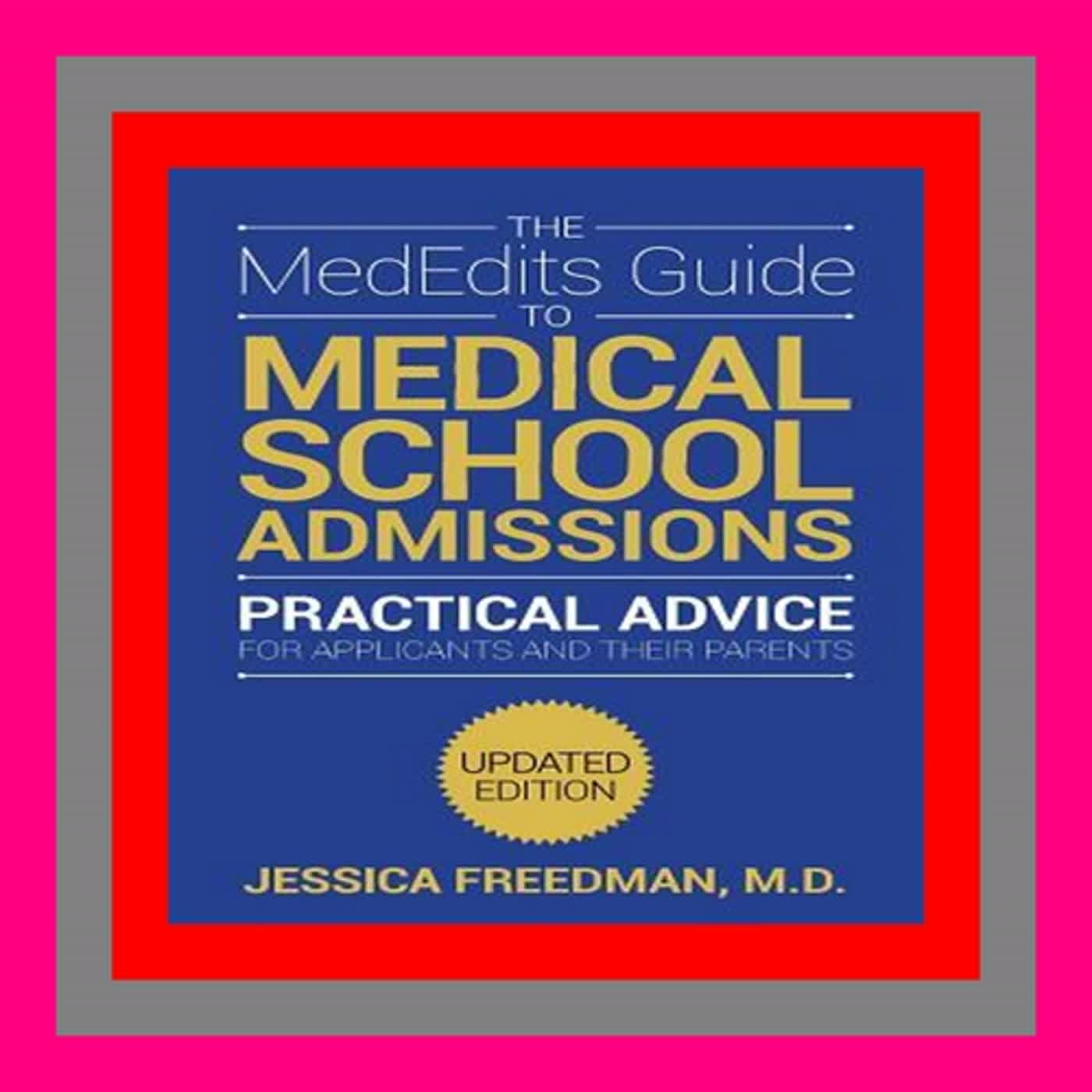 ^DOWNLOAD E.B.O.O.K.# The MedEdits Guide to Medical School Admissions  Third Edition Pre Order