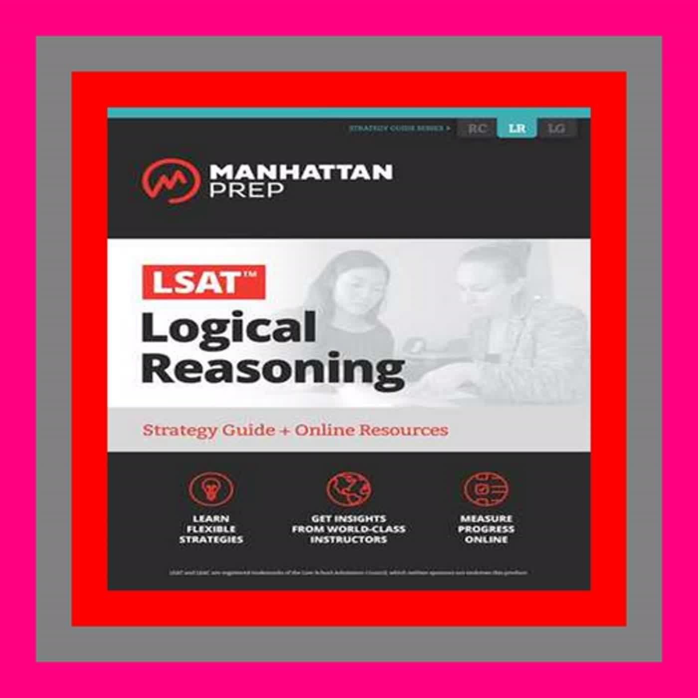 [Access] EBOOK EPUB KINDLE PDF LSAT Logical Reasoning Strategy Guide + Online Tracker (Manhattan Pr
