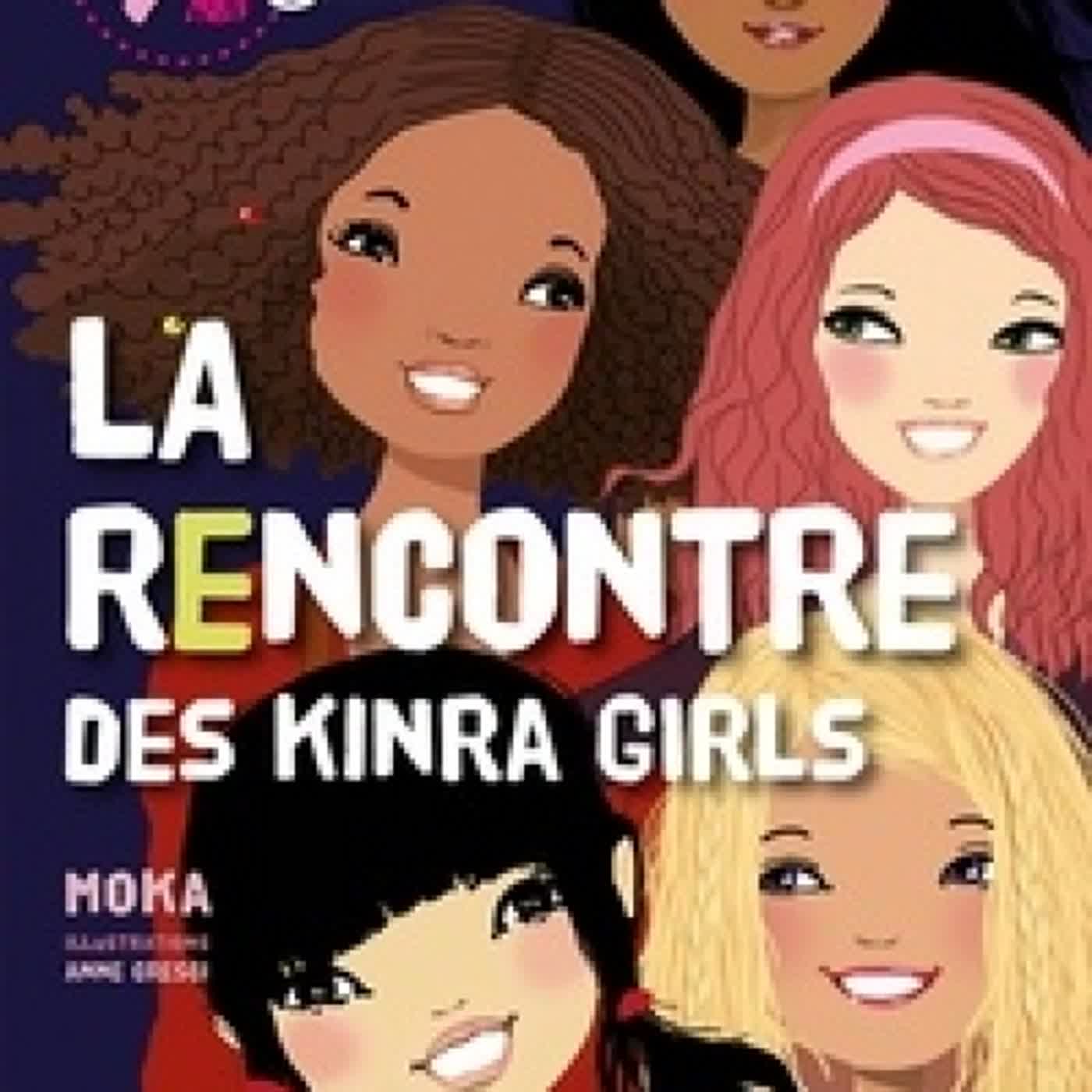 [PDF] Kinra Girls - La rencontre des Kinra Girls - Tome 1 download
