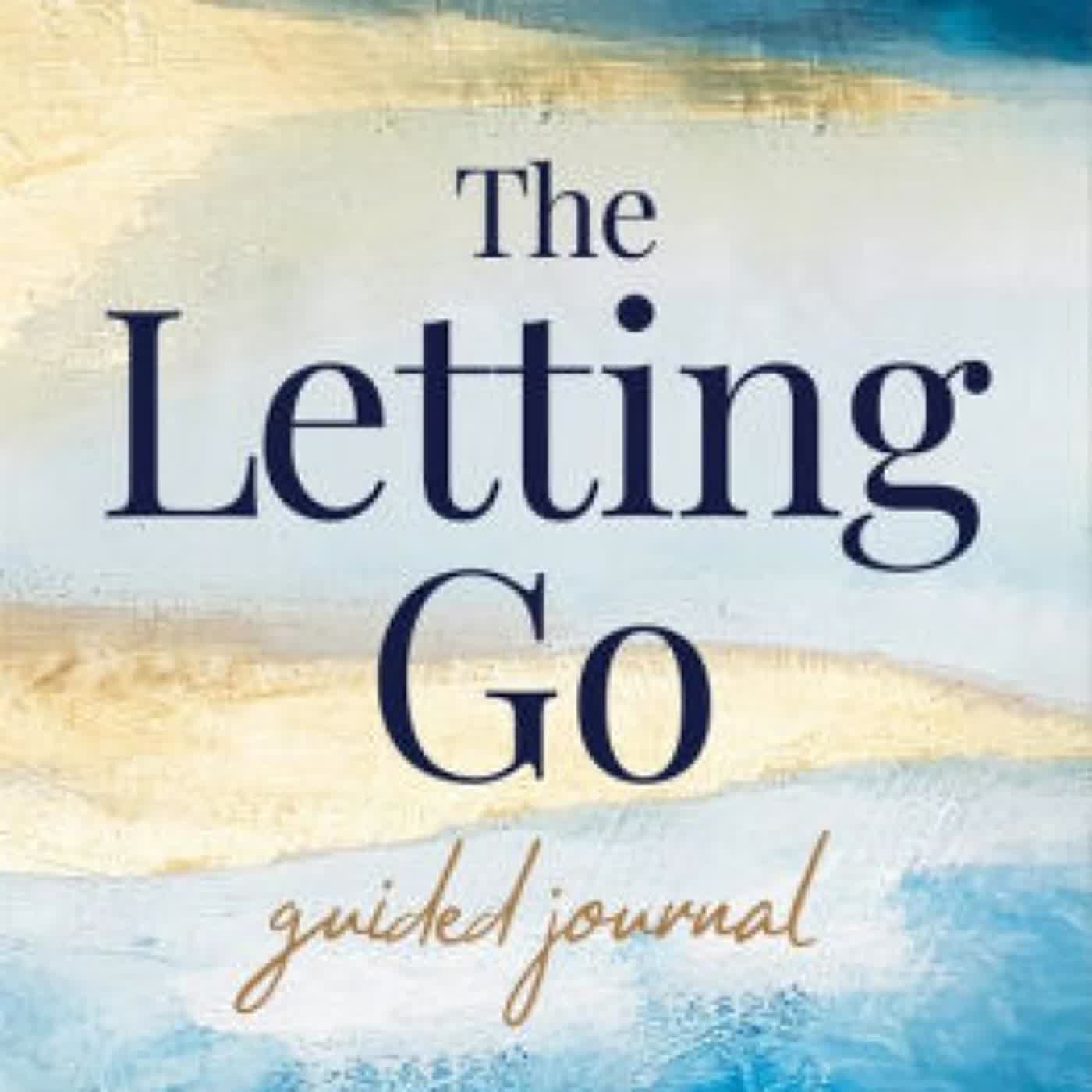 [Pdf/ePub] The Letting Go Guided Journal: How to Remove Your Inner Blocks to Happiness, Love, and Success by David R. Hawkins M.D., Ph.D download ebook