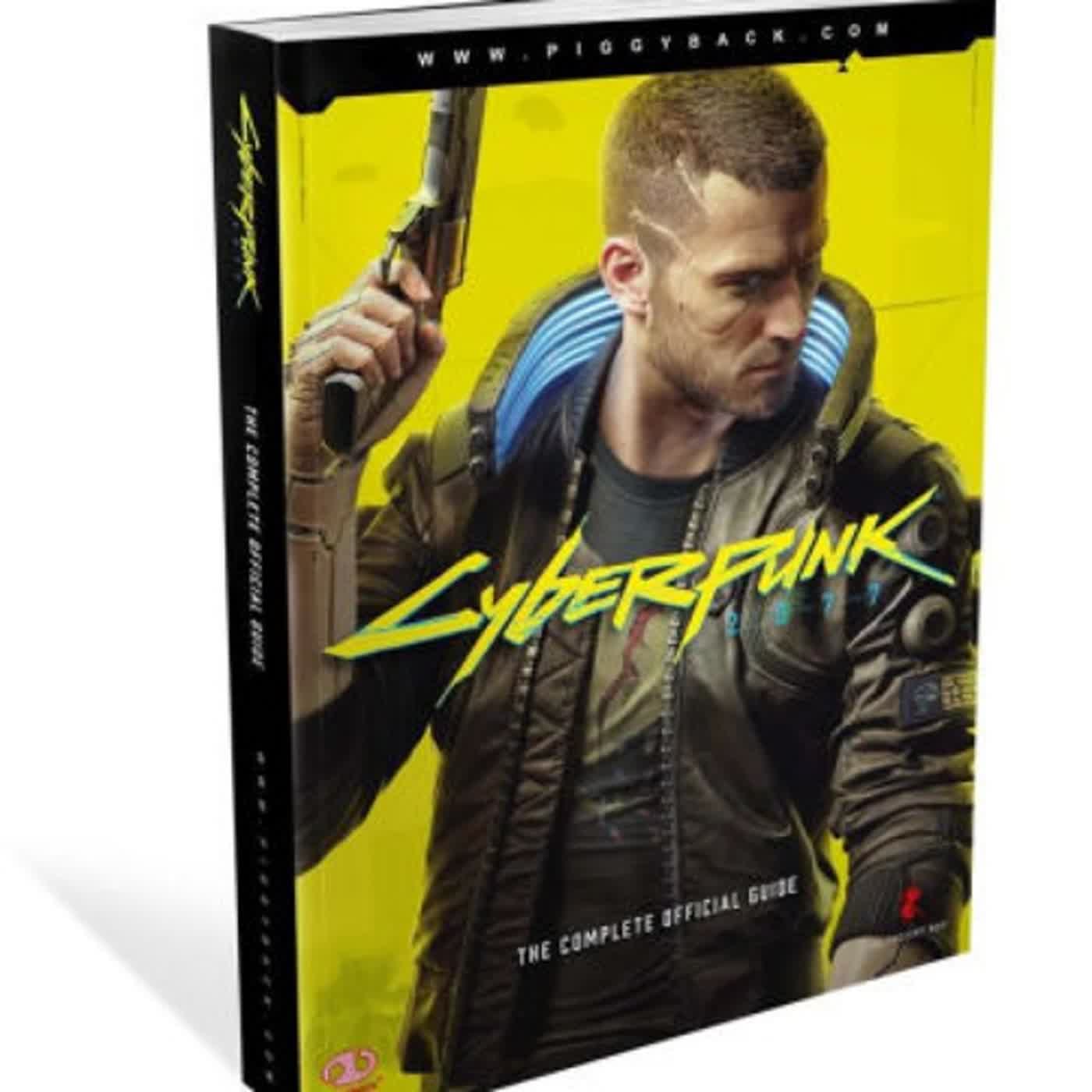 DOWNLOADS Cyberpunk 2077: The Complete Official Guide by Piggyback