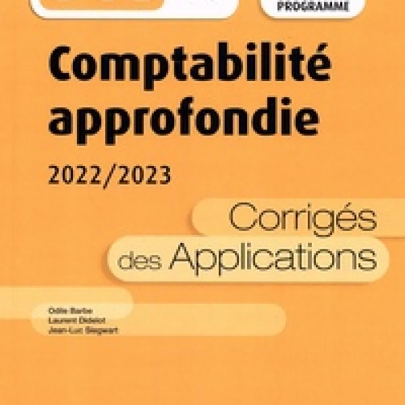 [PDF/Kindle] Comptabilité approfondie DCG 10  - Corrigés des applications by Odile Barbe, Laurent Didelot, Jean-Luc Siegwart