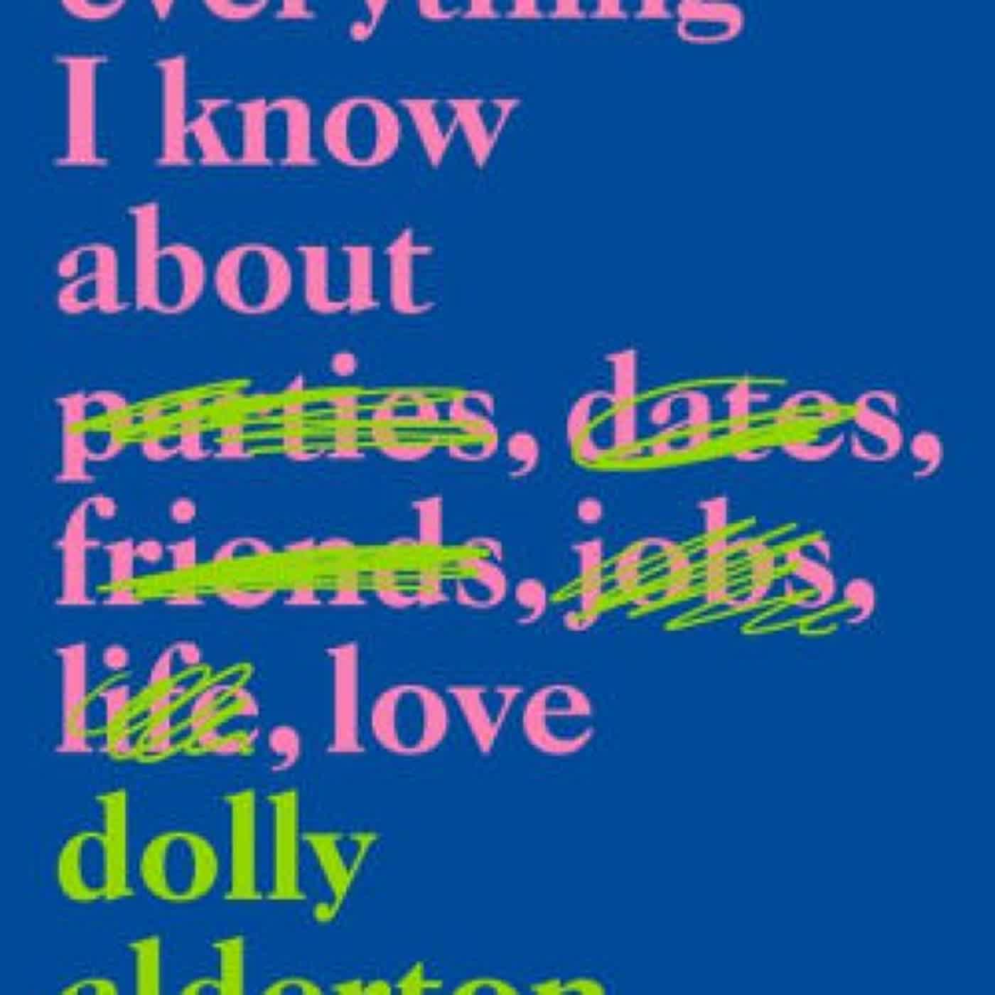 Everything I Know about Love by Dolly Alderton on Iphone New Format