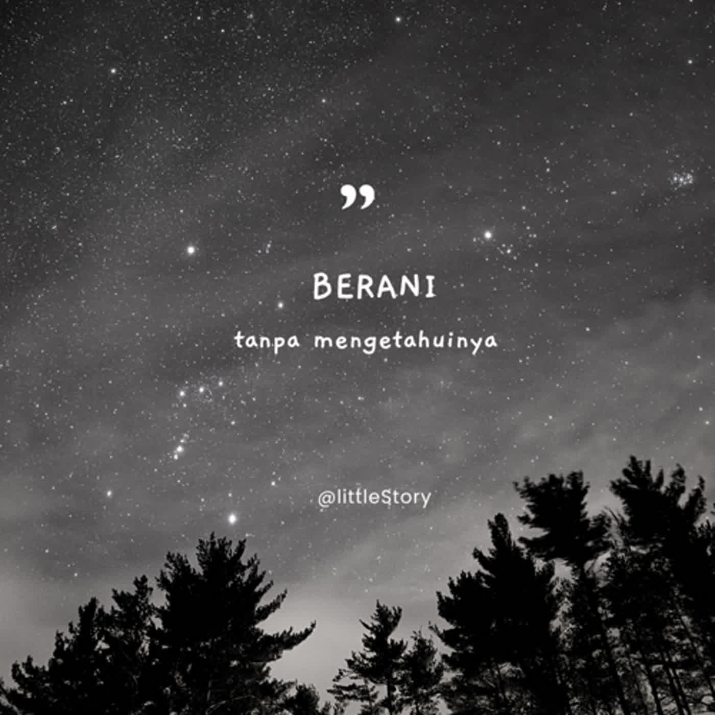 berani tanpa mengetahuinya