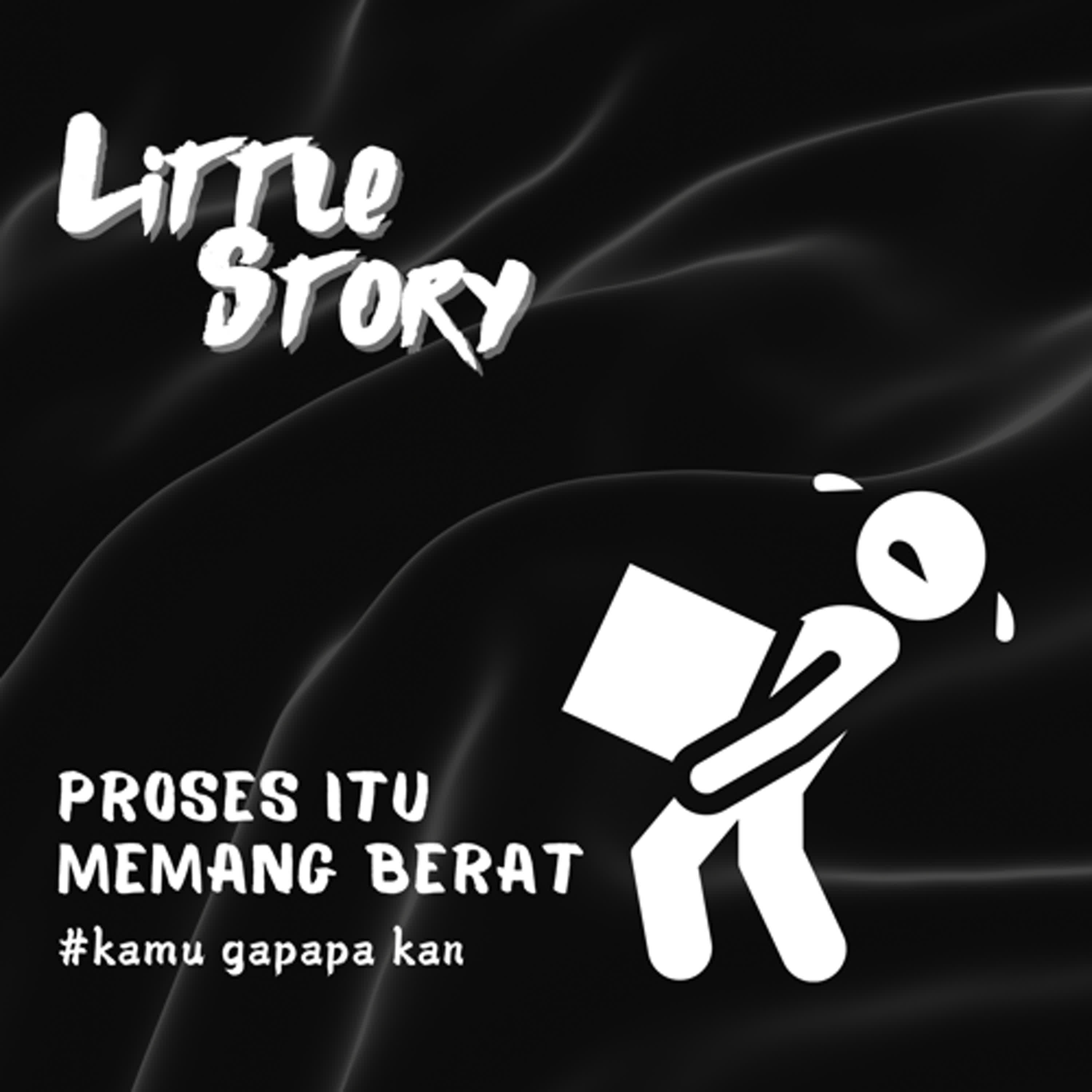 Proses itu memang berat 